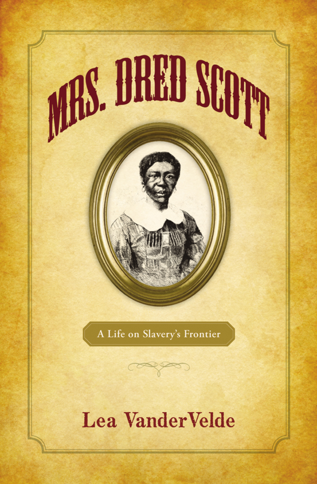 Mrs. Dred Scott A Life on Slavery's Frontier  â€“ PDF/EPUB Version Downloadable