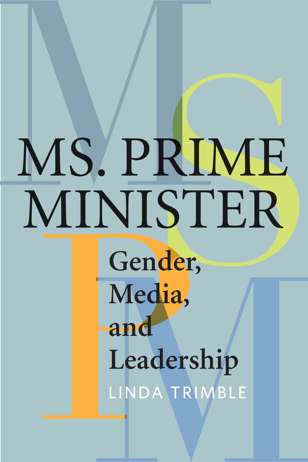 Ms. Prime Minister Gender, Media, and Leadership 1st Edition â€“ PDF/EPUB Version Downloadable