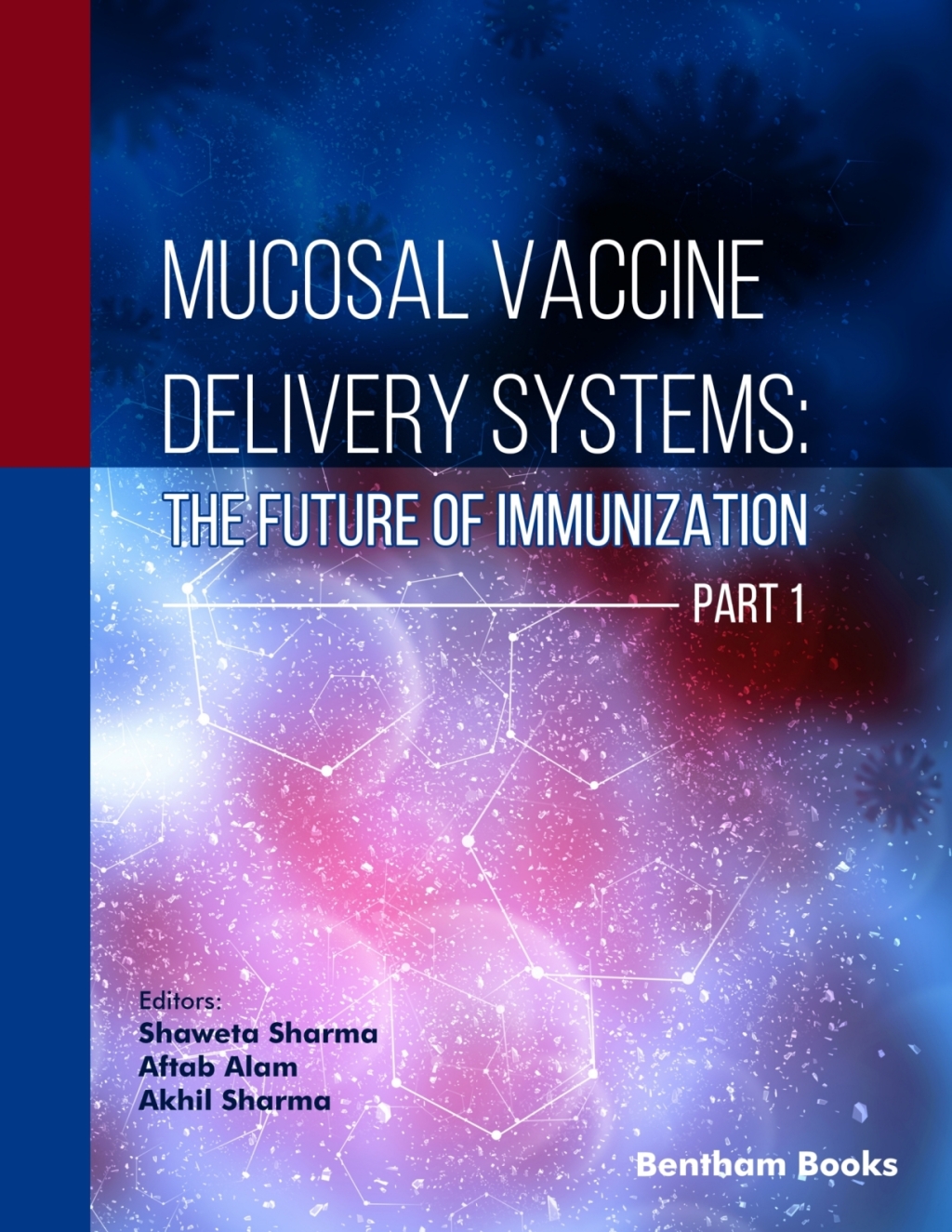 Mucosal Vaccine Delivery Systems: The Future of Immunization (Part 1) 1st Edition â€“ PDF/EPUB Version Downloadable