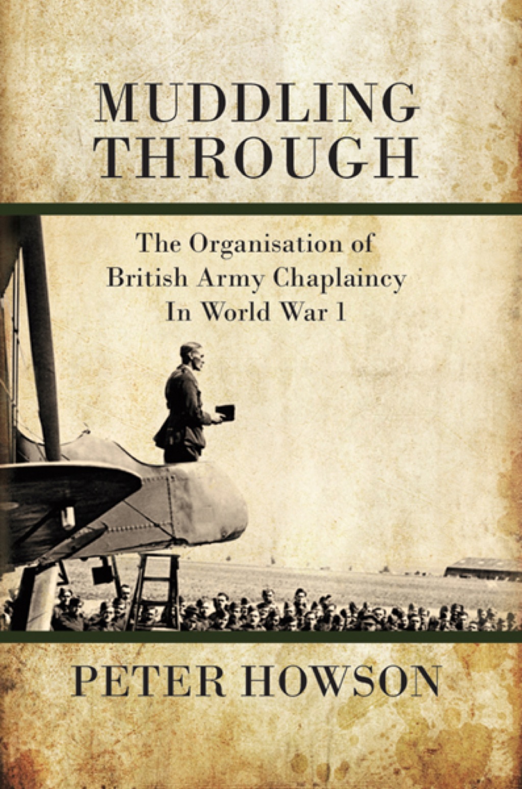 Muddling Through The Organisation of British Army Chaplaincy in World War One  â€“ PDF/EPUB Version Downloadable