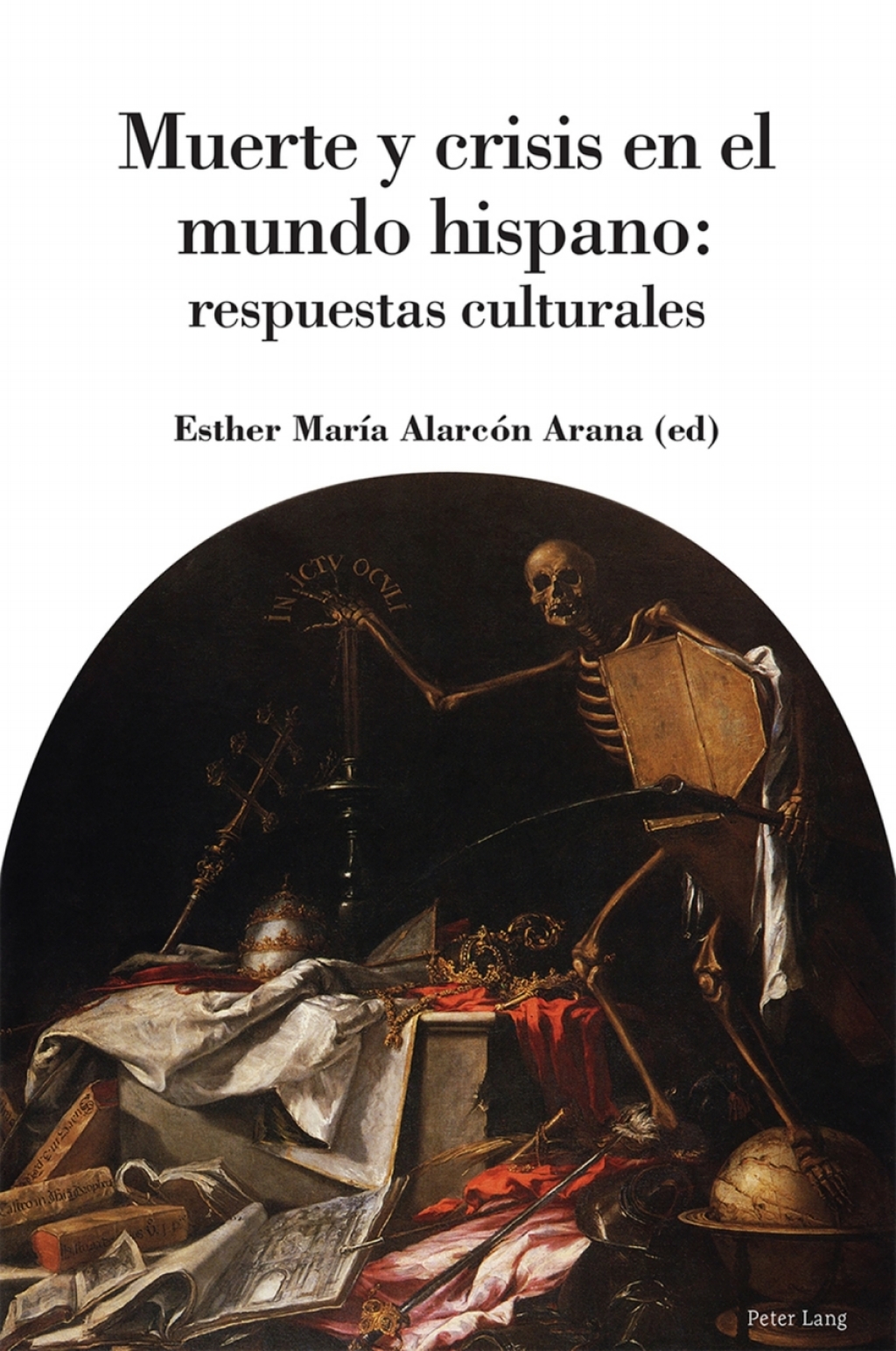 MUERTE Y CRISIS EN EL MUNDO HISPANO RESPUESTAS CULTURALES 1st Edition â€“ PDF/EPUB Version Downloadable
