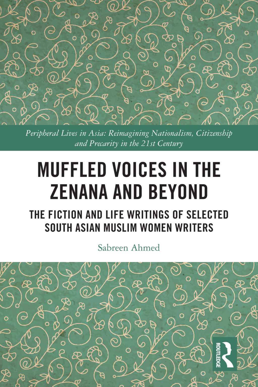 Muffled Voices in the Zenana and Beyond The Fiction and Life Writings of Selected South Asian Muslim Women Writers 1st Edition â€“ PDF/EPUB Version Downloadable