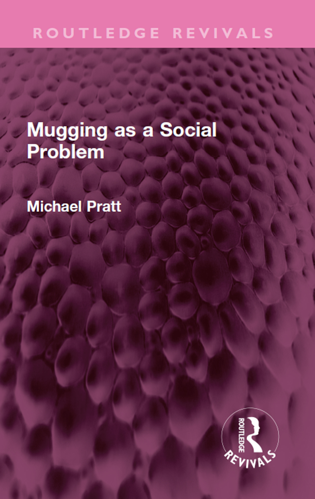 Mugging as a Social Problem 1st Edition â€“ PDF/EPUB Version Downloadable
