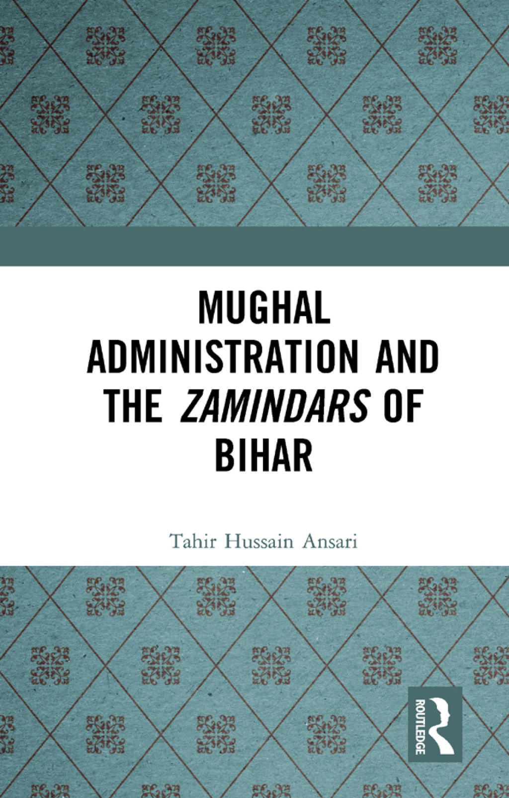 Mughal Administration and the Zamindars of Bihar 1st Edition â€“ PDF/EPUB Version Downloadable