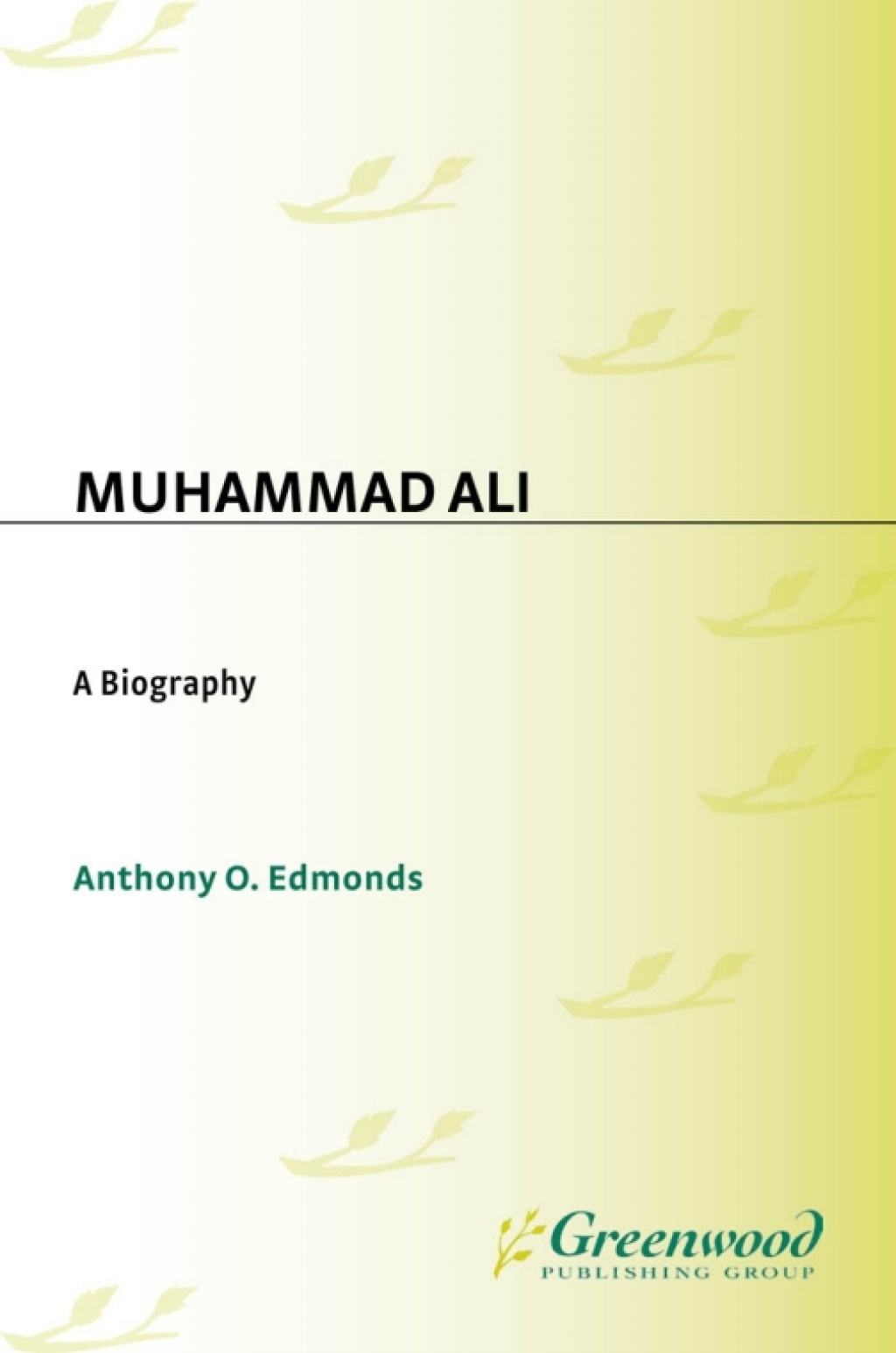 Muhammad Ali A Biography 1st Edition â€“ PDF/EPUB Version Downloadable