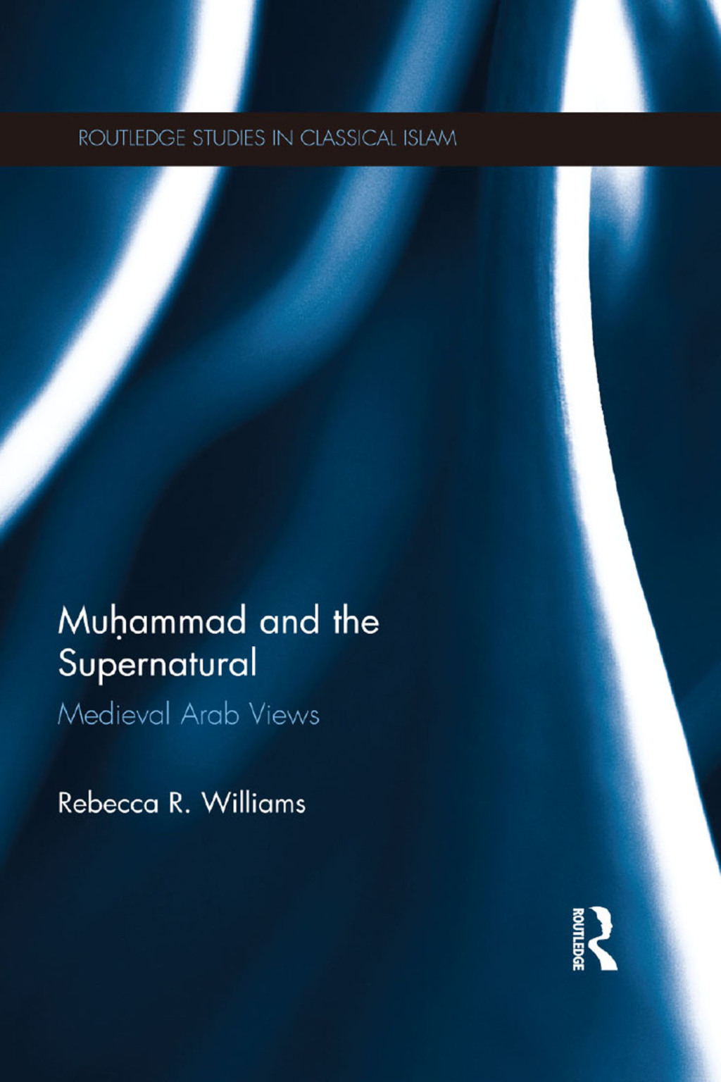 Muhammad and the Supernatural Medieval Arab Views 1st Edition â€“ PDF/EPUB Version Downloadable