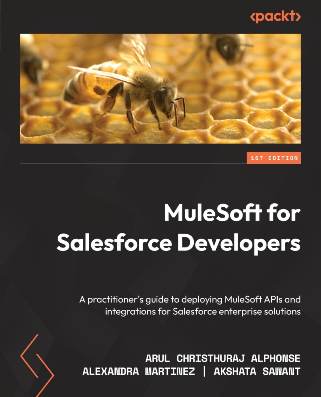 MuleSoft for Salesforce Developers A practitioner's guide to deploying MuleSoft APIs and integrations for Salesforce enterprise solutions 1st Edition â€“ PDF/EPUB Version Downloadable