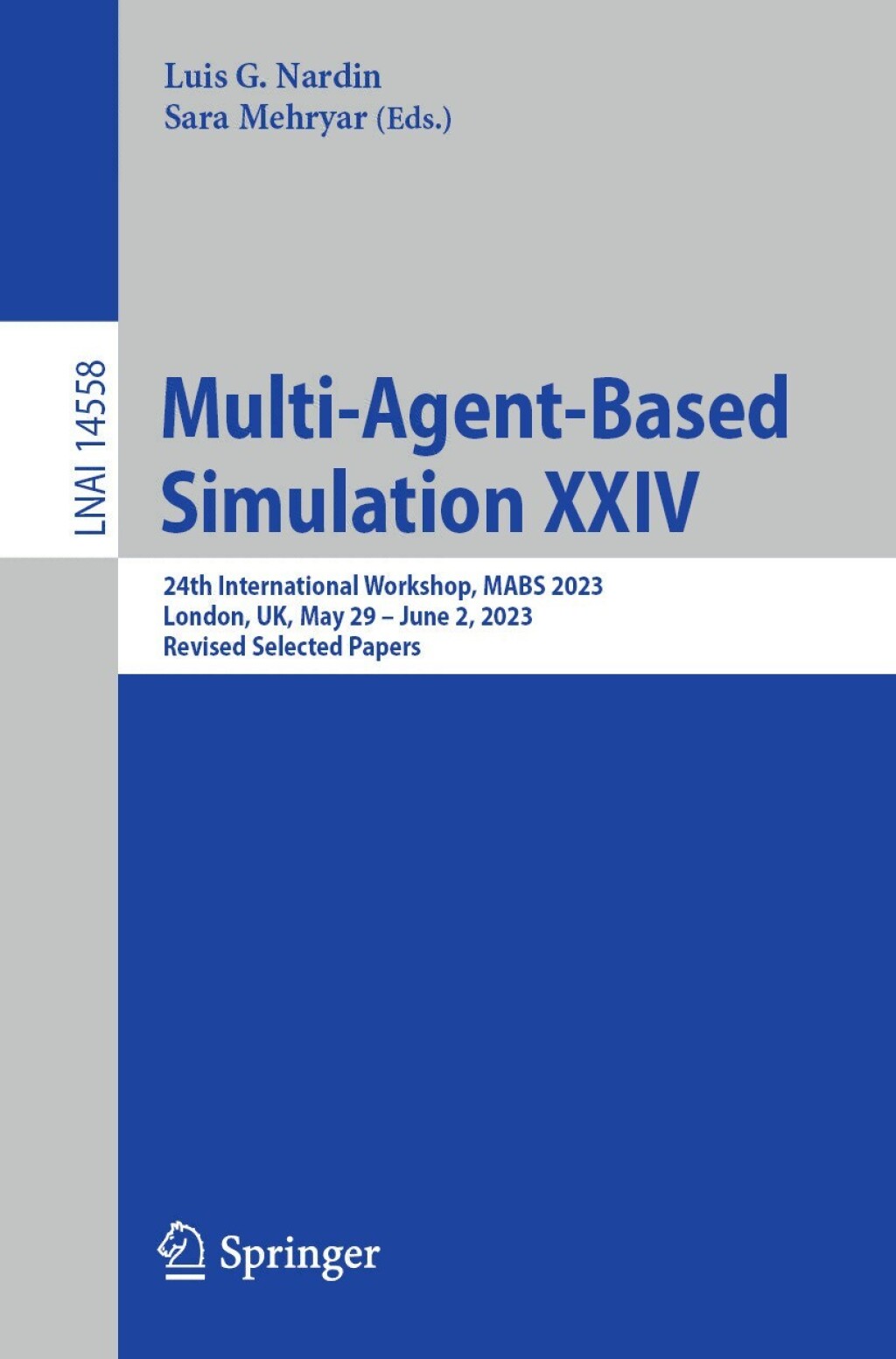 Multi-Agent-Based Simulation XXIV 24th International Workshop, MABS 2023, London, UK, May 29 â€“ June 2, 2023, Revised Selected Papers  â€“ PDF/EPUB Version Downloadable