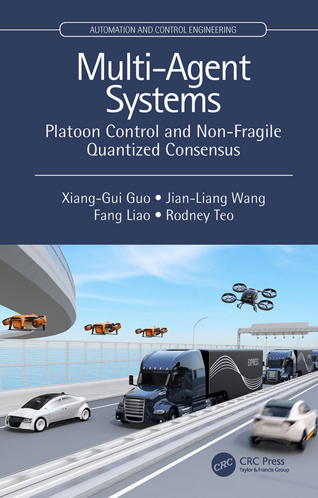Multi-Agent Systems Platoon Control and Non-Fragile Quantized Consensus 1st Edition â€“ PDF/EPUB Version Downloadable