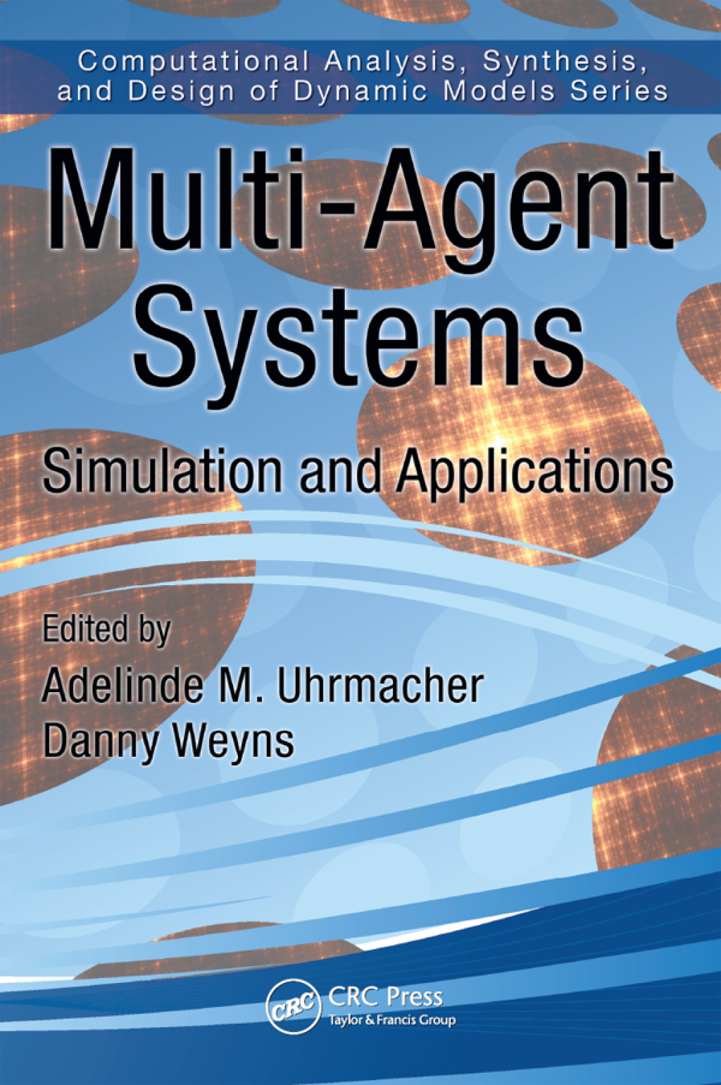 Multi-Agent Systems Simulation and Applications 1st Edition â€“ PDF/EPUB Version Downloadable