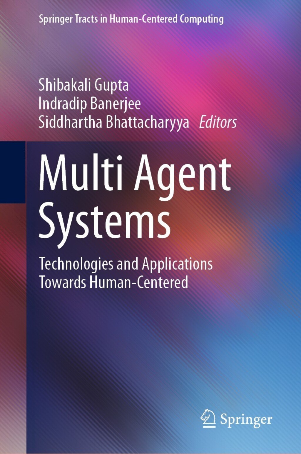 Multi Agent Systems Technologies and Applications towards Human-Centered  â€“ PDF/EPUB Version Downloadable