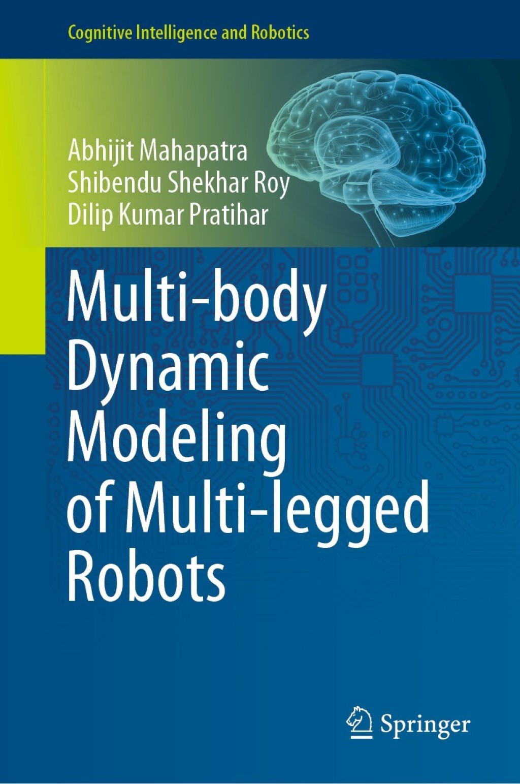 Multi-body Dynamic Modeling of Multi-legged Robots  â€“ PDF/EPUB Version Downloadable