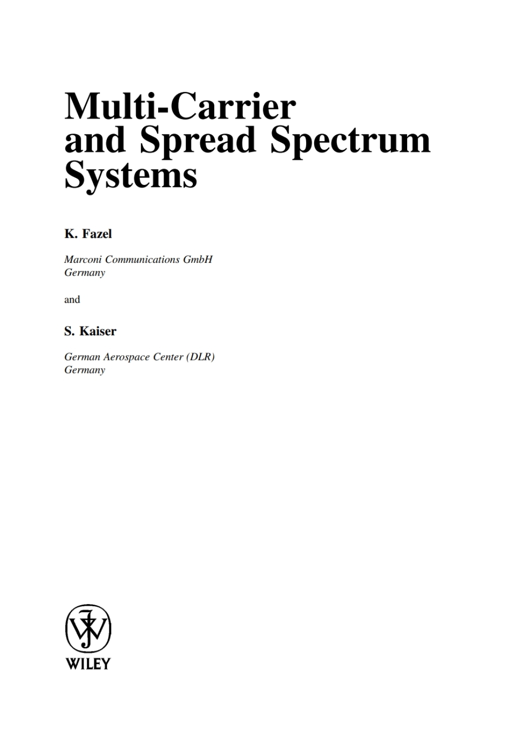 Multi-Carrier and Spread Spectrum Systems From OFDM and MC-CDMA to LTE and WiMAX 1st Edition â€“ PDF/EPUB Version Downloadable
