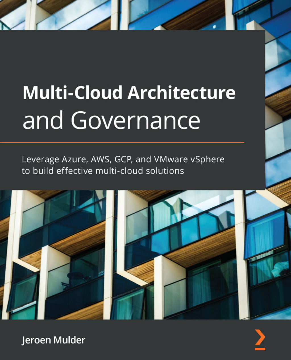 Multi-Cloud Architecture and Governance Leverage Azure, AWS, GCP, and VMware vSphere to build effective multi-cloud solutions 1st Edition â€“ PDF/EPUB Version Downloadable