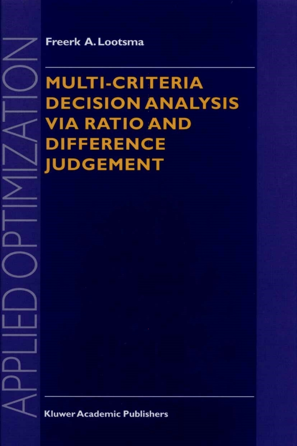 Multi-Criteria Decision Analysis via Ratio and Difference Judgement  â€“ PDF/EPUB Version Downloadable