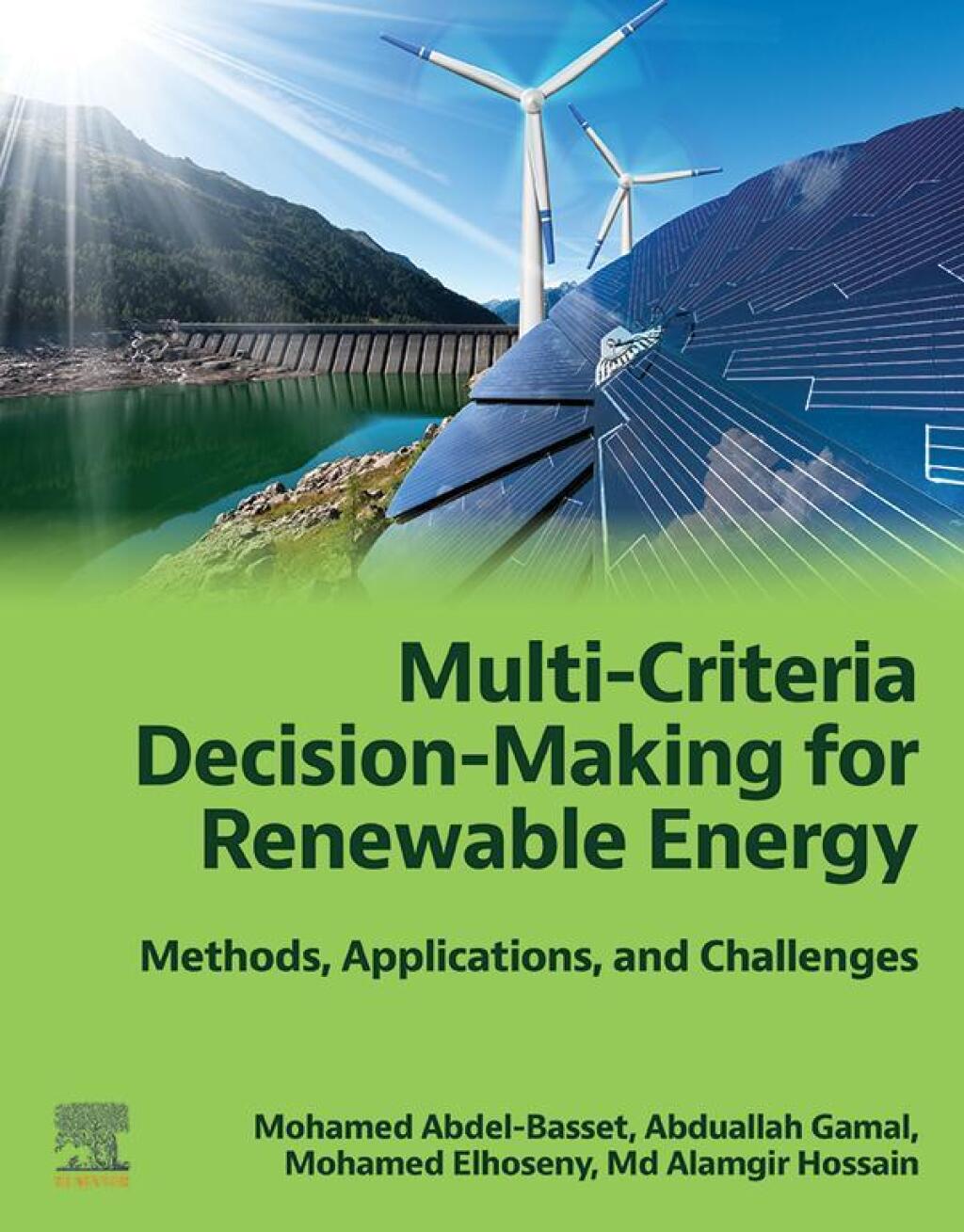 Multi-Criteria Decision-Making for Renewable Energy Methods, Applications, and Challenges 1st Edition â€“ PDF/EPUB Version Downloadable