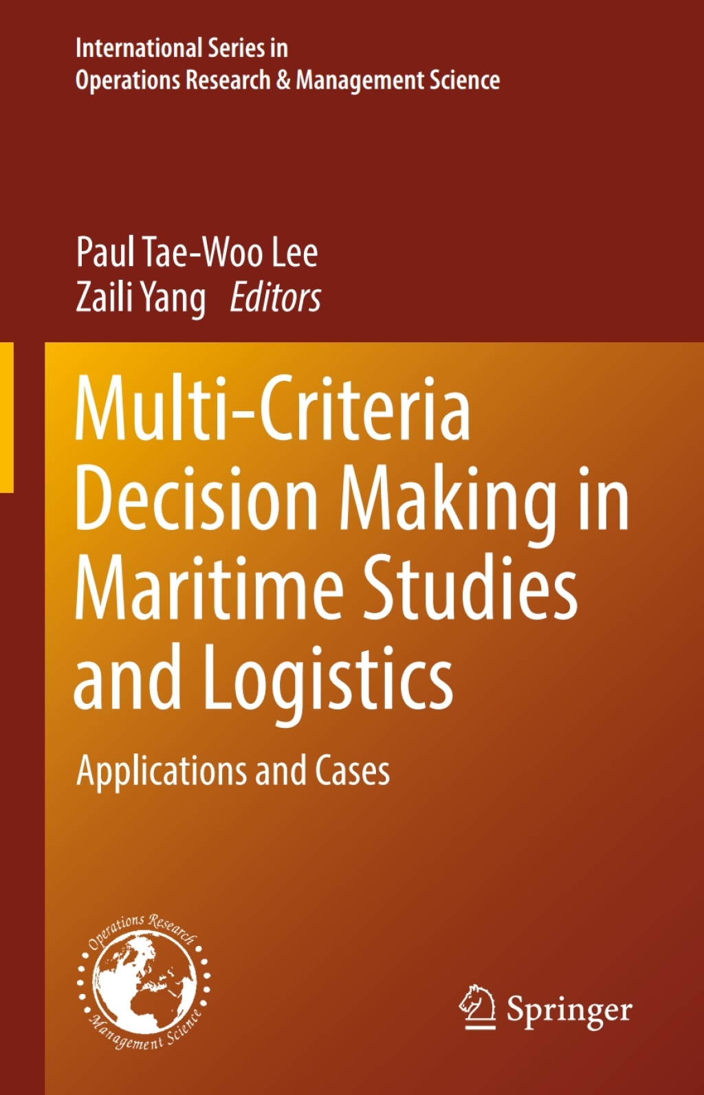 Multi-Criteria Decision Making in Maritime Studies and Logistics ...