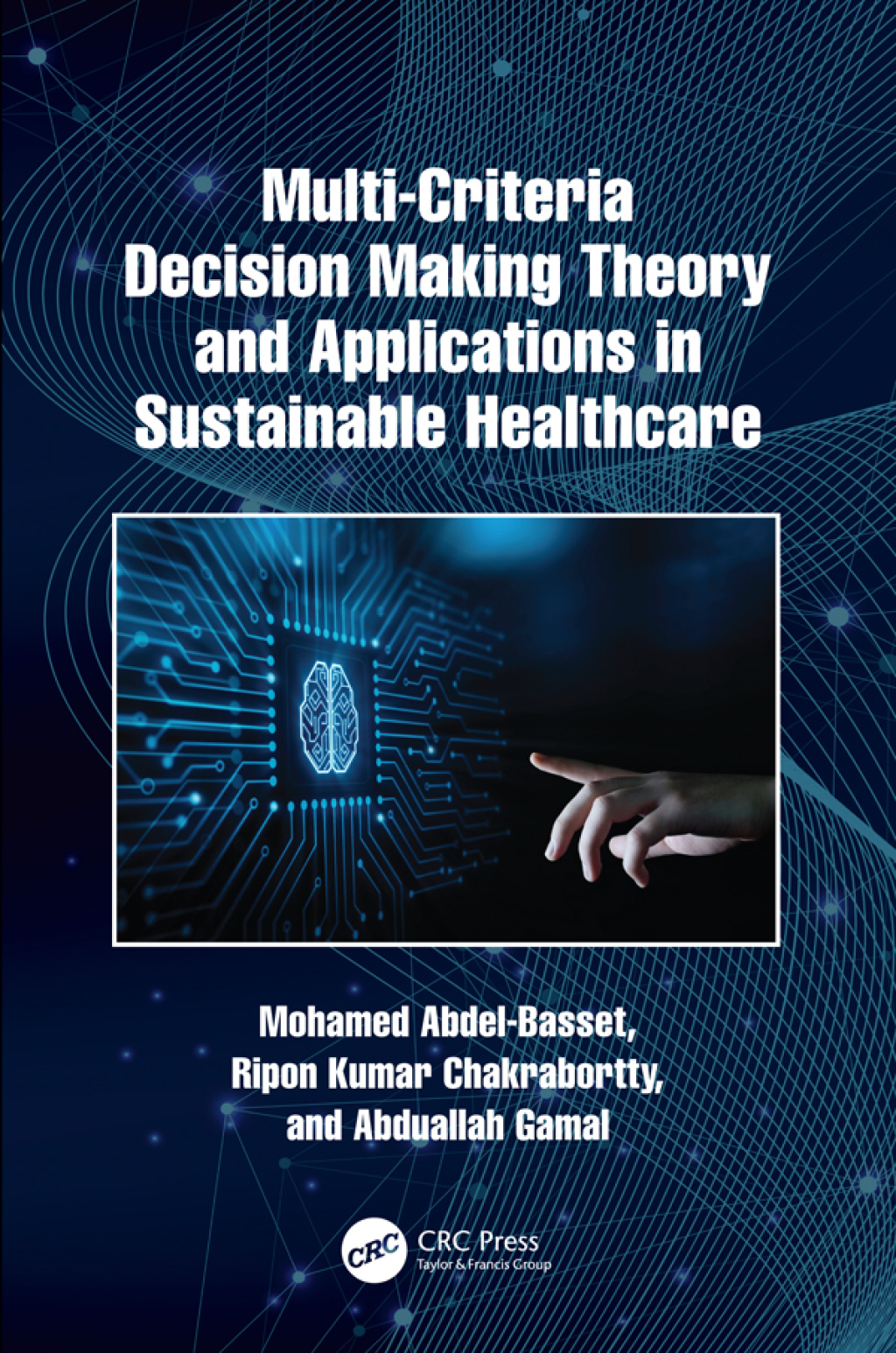 Multi-Criteria Decision Making Theory and Applications in Sustainable Healthcare 1st Edition â€“ PDF/EPUB Version Downloadable