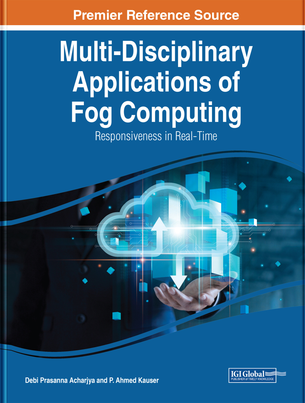 Multi-Disciplinary Applications of Fog Computing: Responsiveness in Real-Time  â€“ PDF/EPUB Version Downloadable