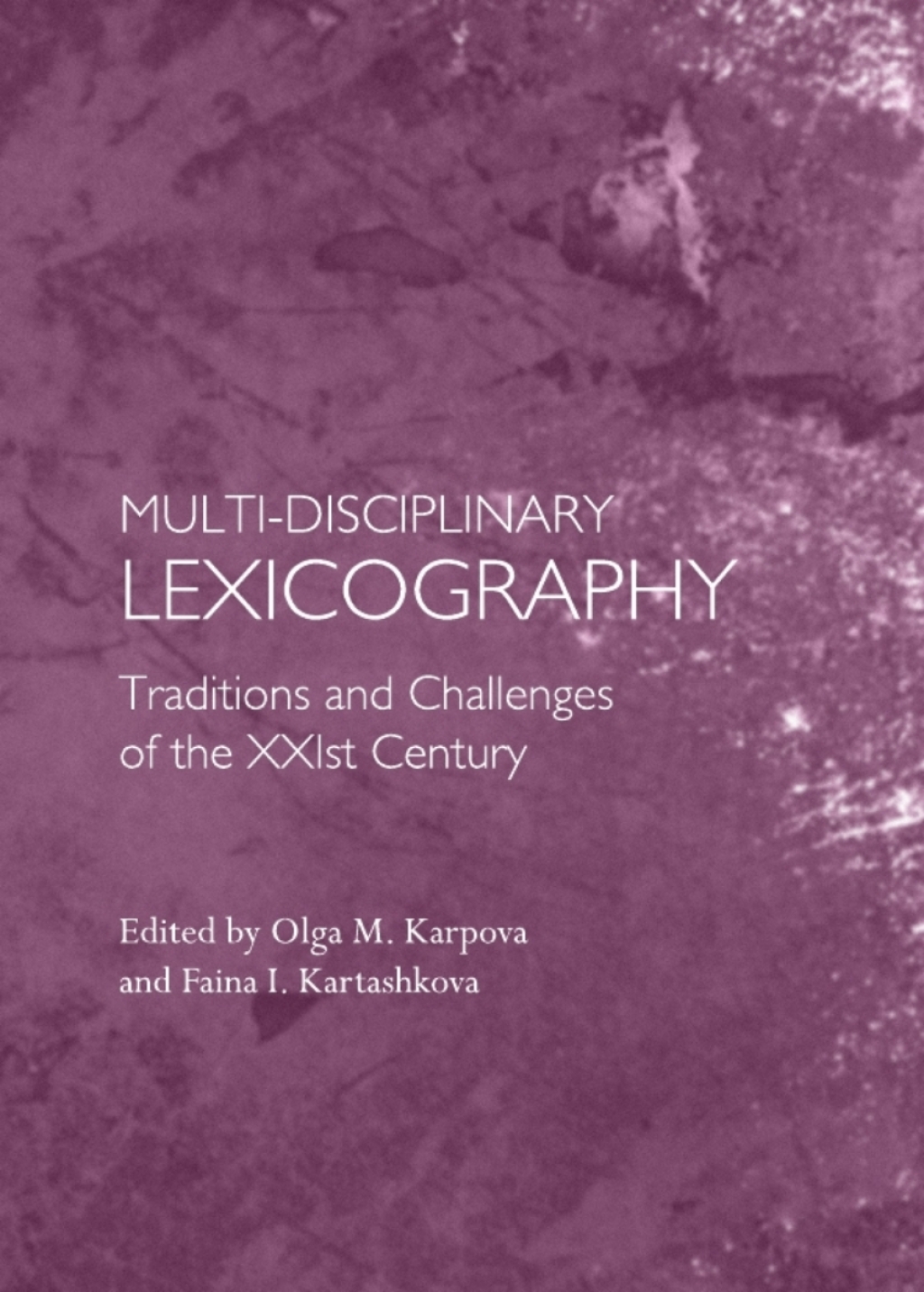 Multi-disciplinary Lexicography Traditions and Challenges of the XXIst Century 1st Edition â€“ PDF/EPUB Version Downloadable