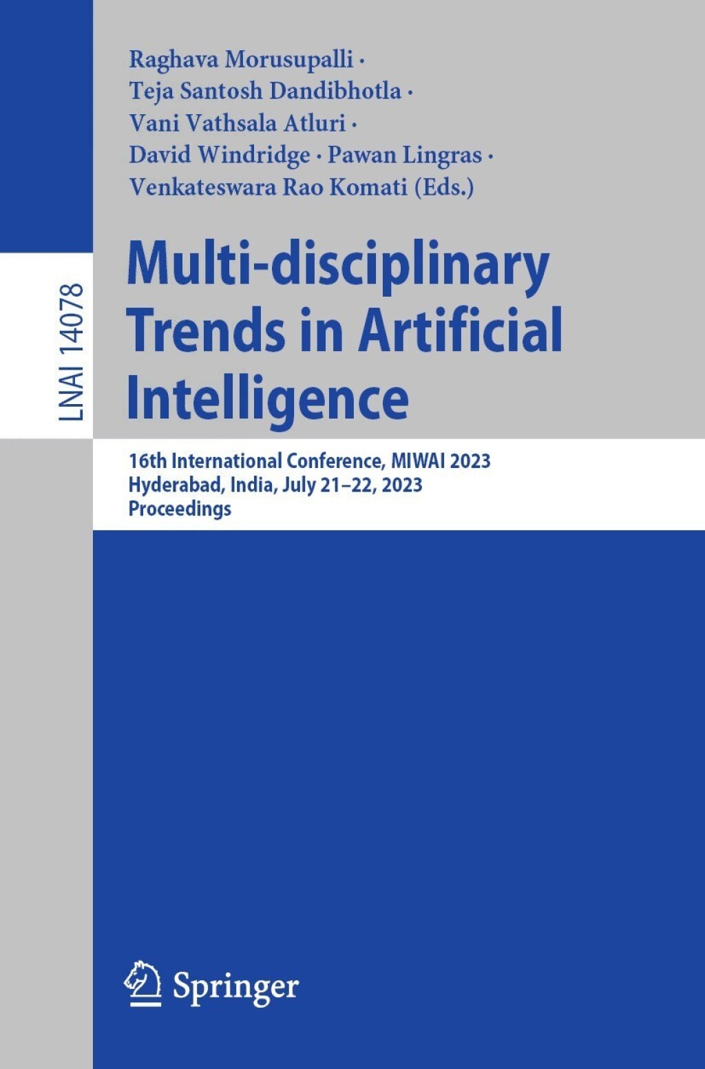 Multi-disciplinary Trends in Artificial Intelligence 16th International Conference, MIWAI 2023, Hyderabad, India, July 21â€“22, 2023, Proceedings  â€“ PDF/EPUB Version Downloadable