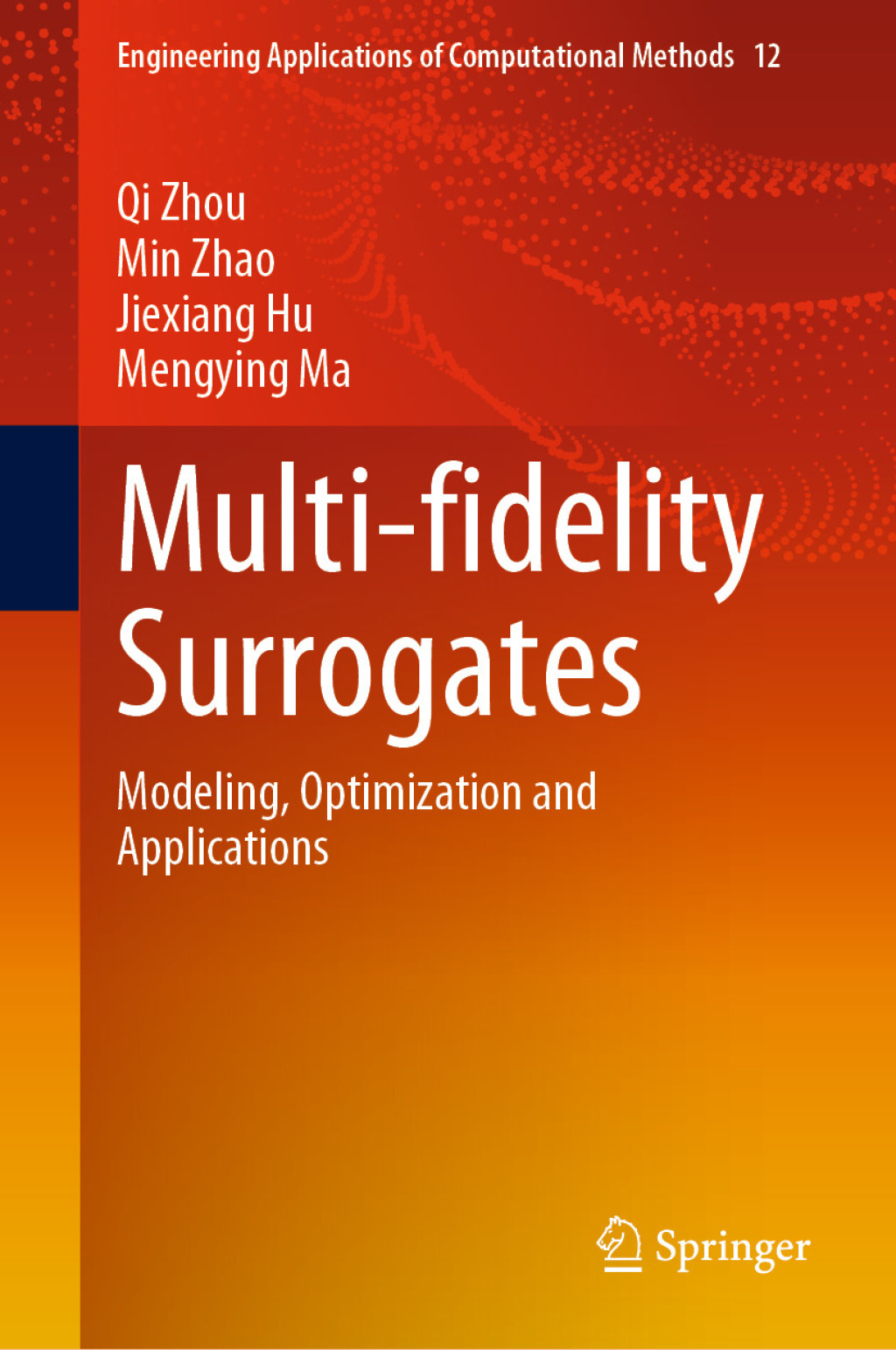 Multi-fidelity Surrogates Modeling, Optimization and Applications  â€“ PDF/EPUB Version Downloadable