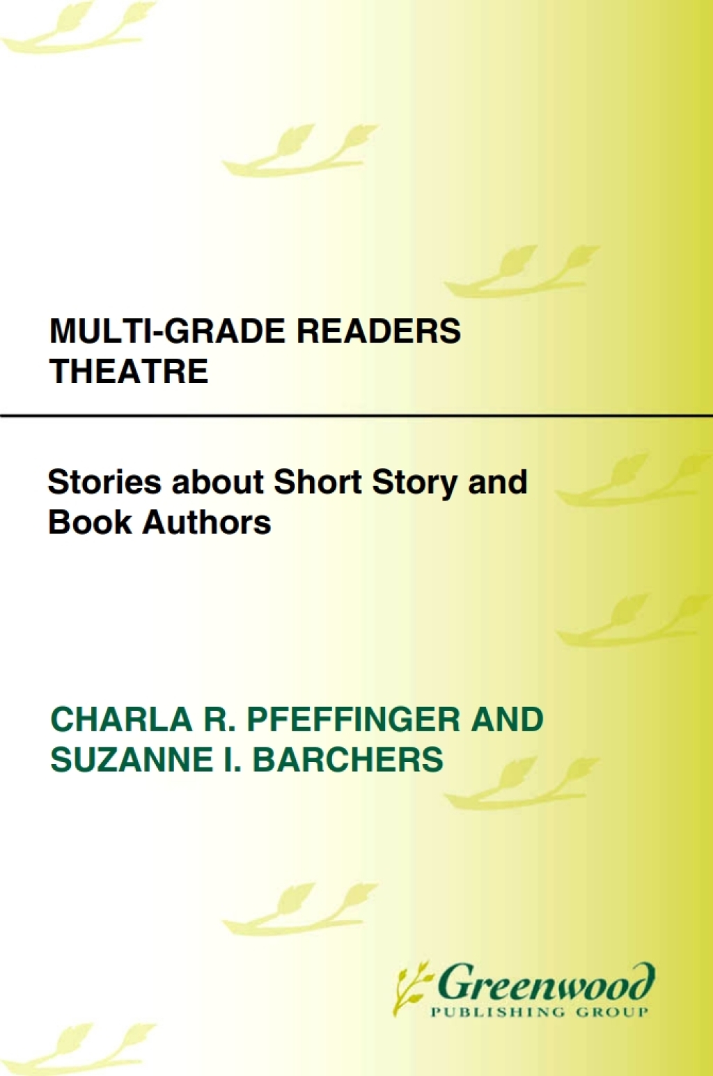 Multi-Grade Readers Theatre Stories about Short Story and Book Authors 1st Edition â€“ PDF/EPUB Version Downloadable