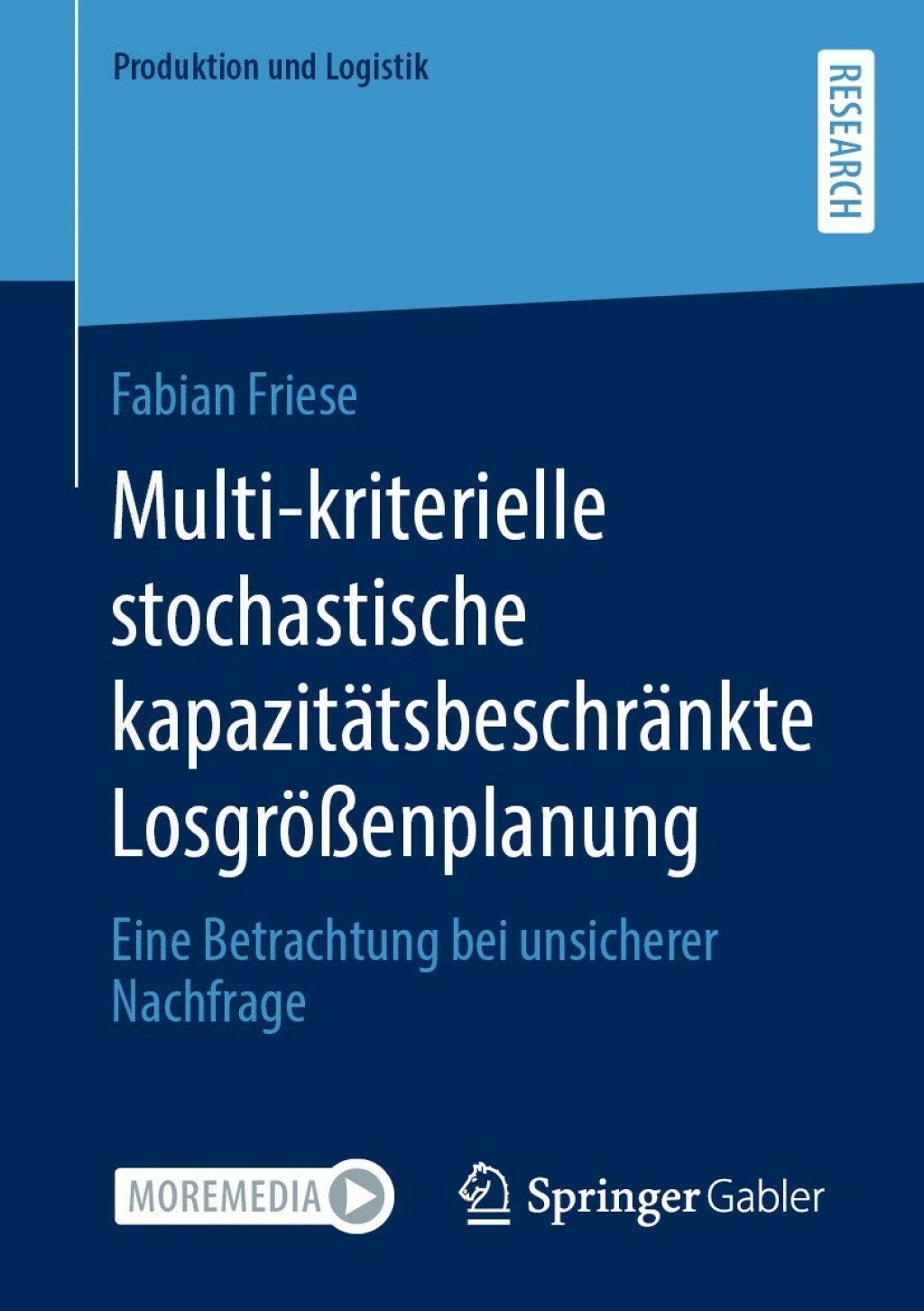 Multi-kriterielle stochastische kapazitÃ¤tsbeschrÃ¤nkte LosgrÃ¶ÃŸenplanung Eine Betrachtung bei unsicherer Nachfrage  â€“ PDF/EPUB Version Downloadable