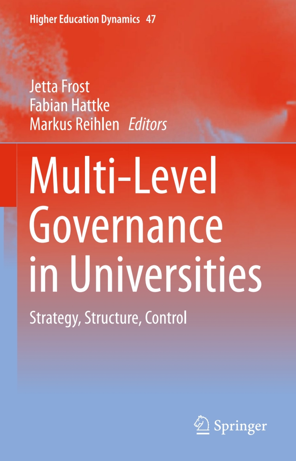 Multi-Level Governance in Universities Strategy, Structure, Control  â€“ PDF/EPUB Version Downloadable
