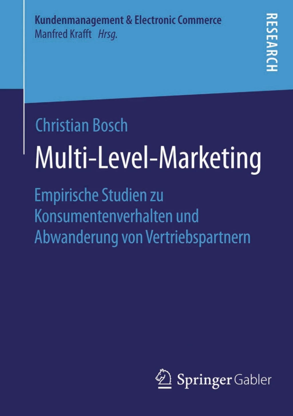 Multi-Level-Marketing Empirische Studien zu Konsumentenverhalten und Abwanderung von Vertriebspartnern  â€“ PDF/EPUB Version Downloadable