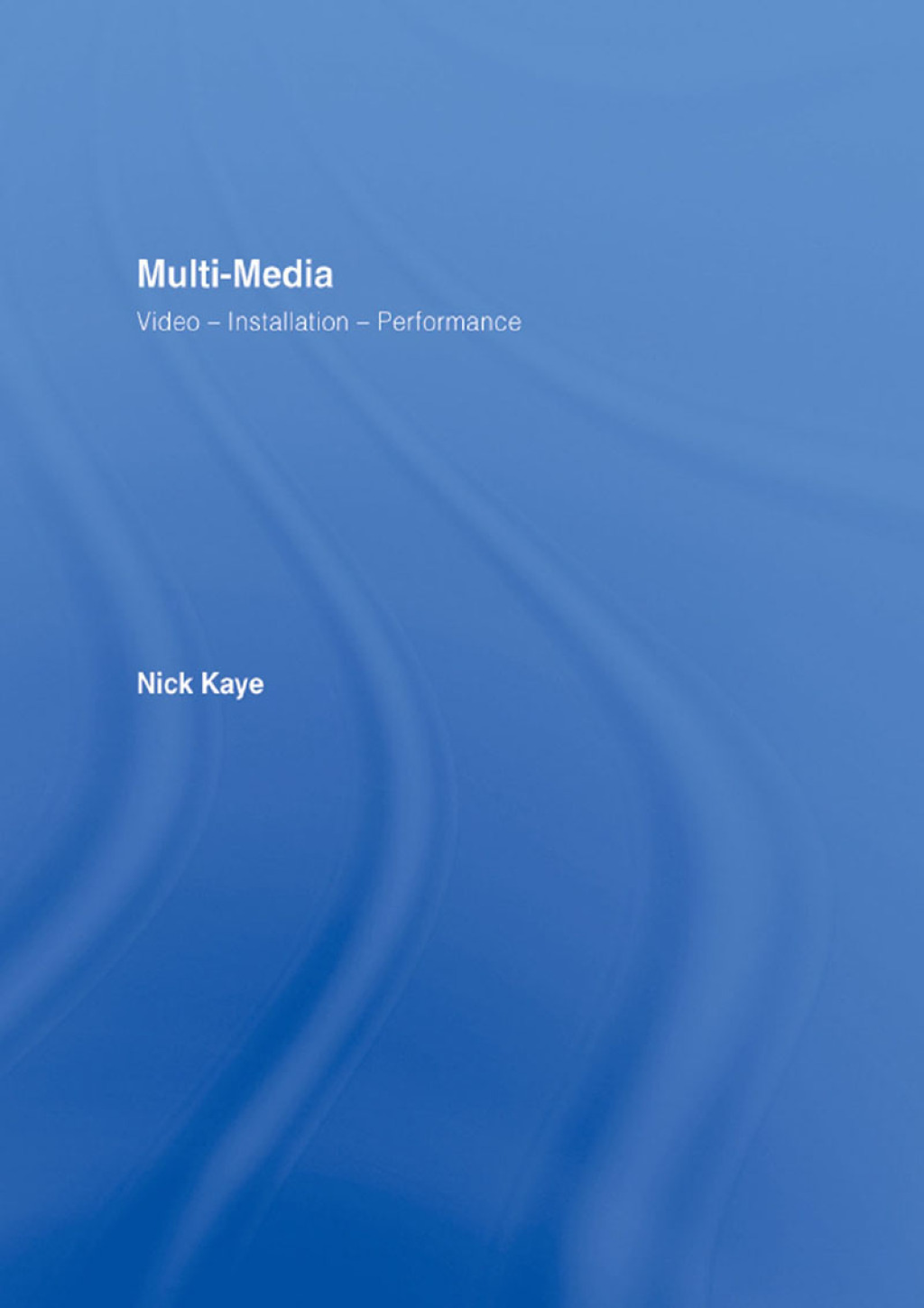 Multi-media Video â€“ Installation â€“ Performance 1st Edition â€“ PDF/EPUB Version Downloadable