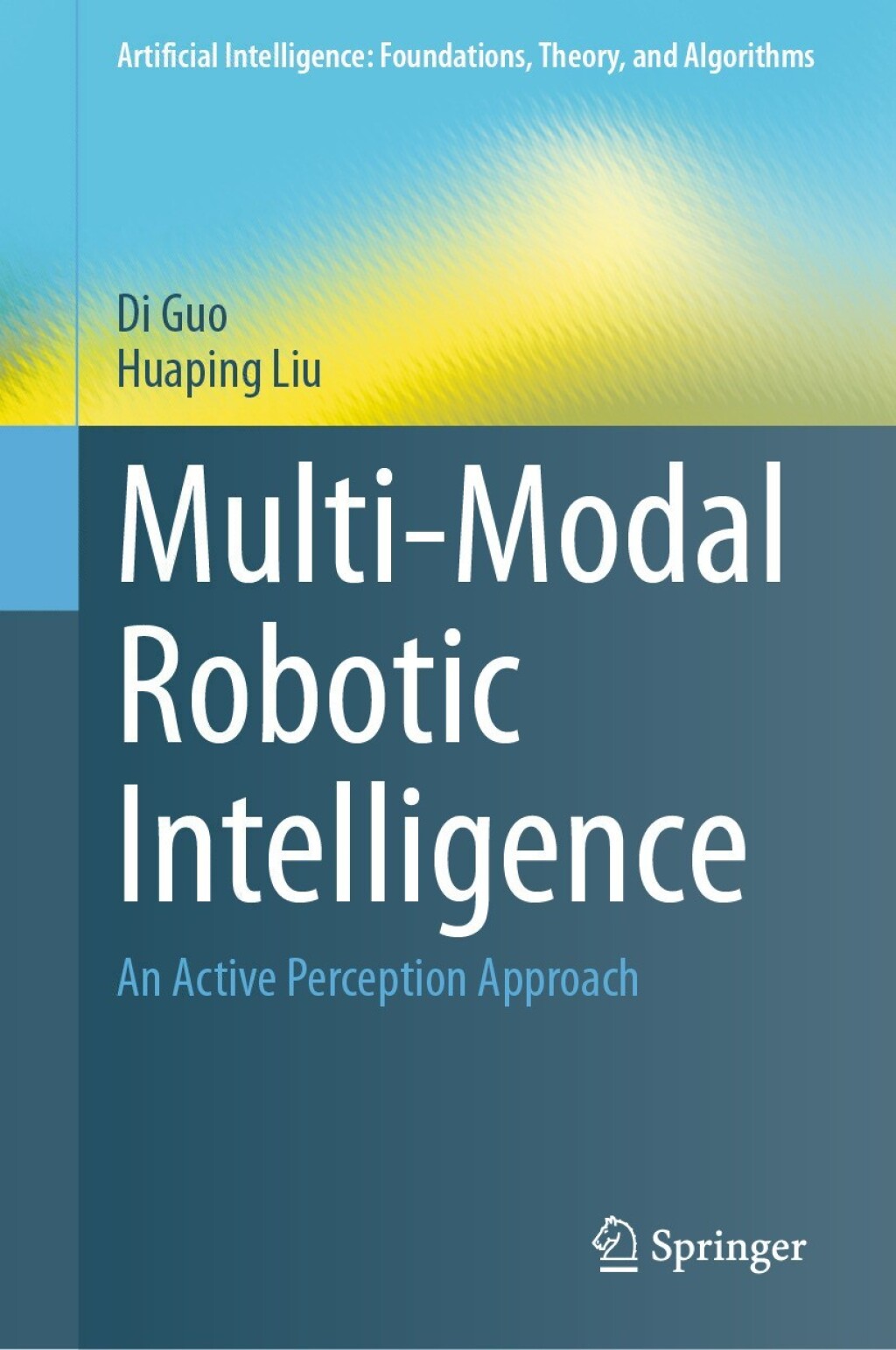 Multi-Modal Robotic Intelligence An Active Perception Approach  â€“ PDF/EPUB Version Downloadable