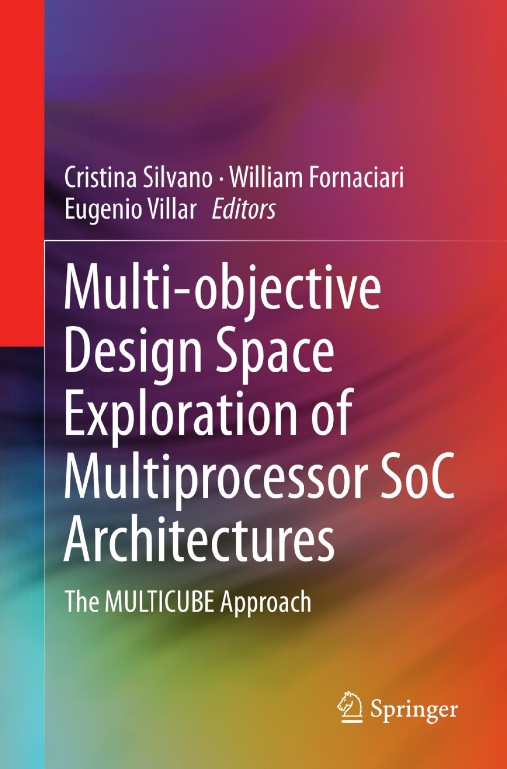 Multi-objective Design Space Exploration of Multiprocessor SoC Architectures The MULTICUBE Approach  â€“ PDF/EPUB Version Downloadable
