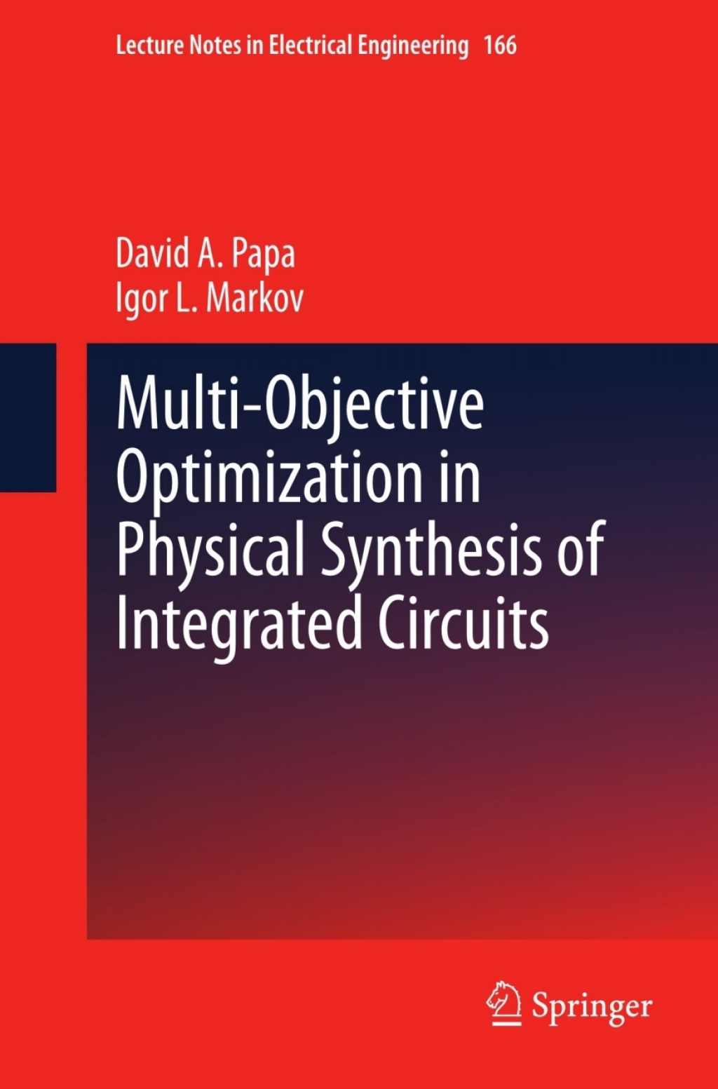 Multi-Objective Optimization in Physical Synthesis of Integrated Circuits  â€“ PDF/EPUB Version Downloadable