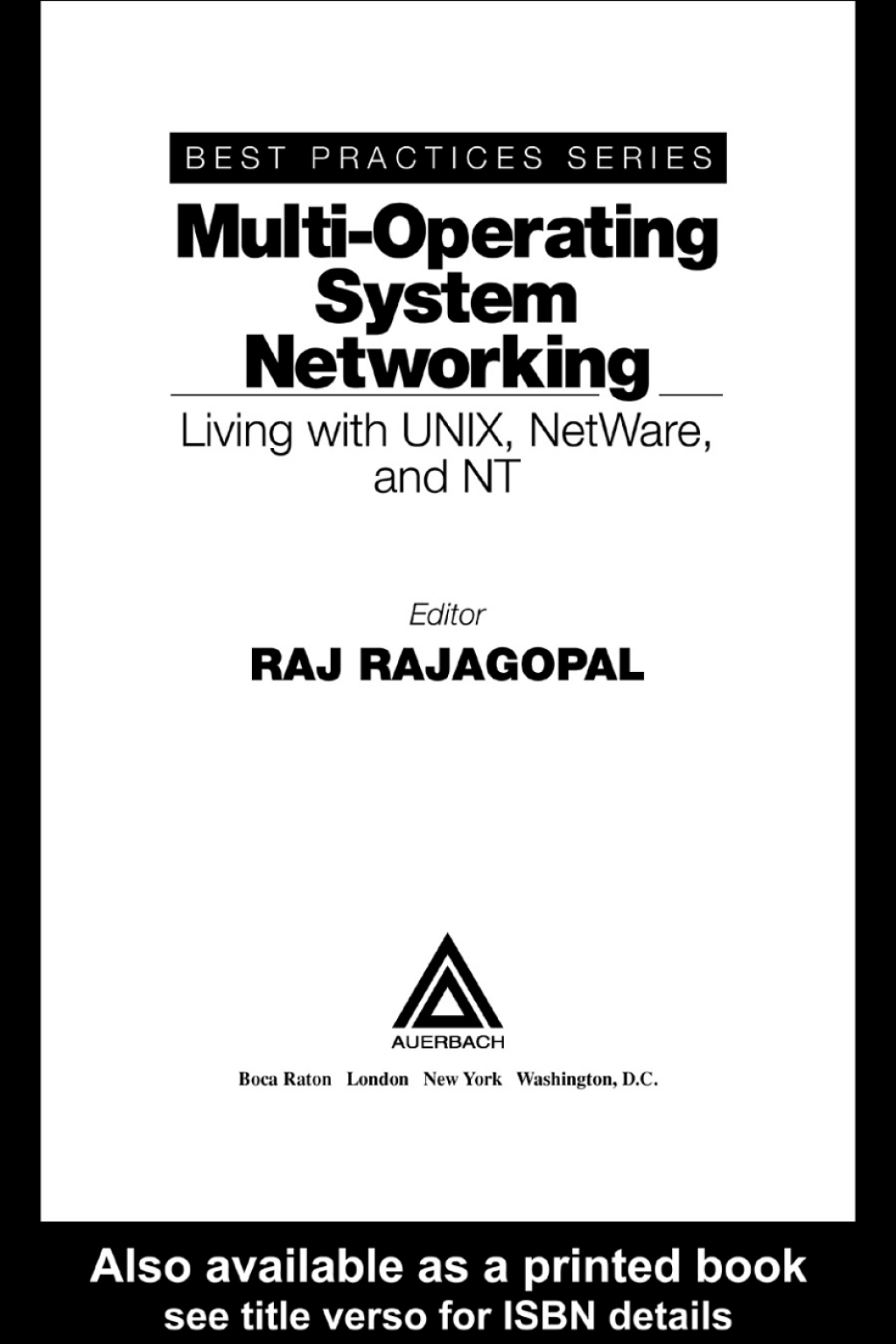 Multi-Operating System Networking Living with UNIX, NetWare, and NT 1st Edition â€“ PDF/EPUB Version Downloadable