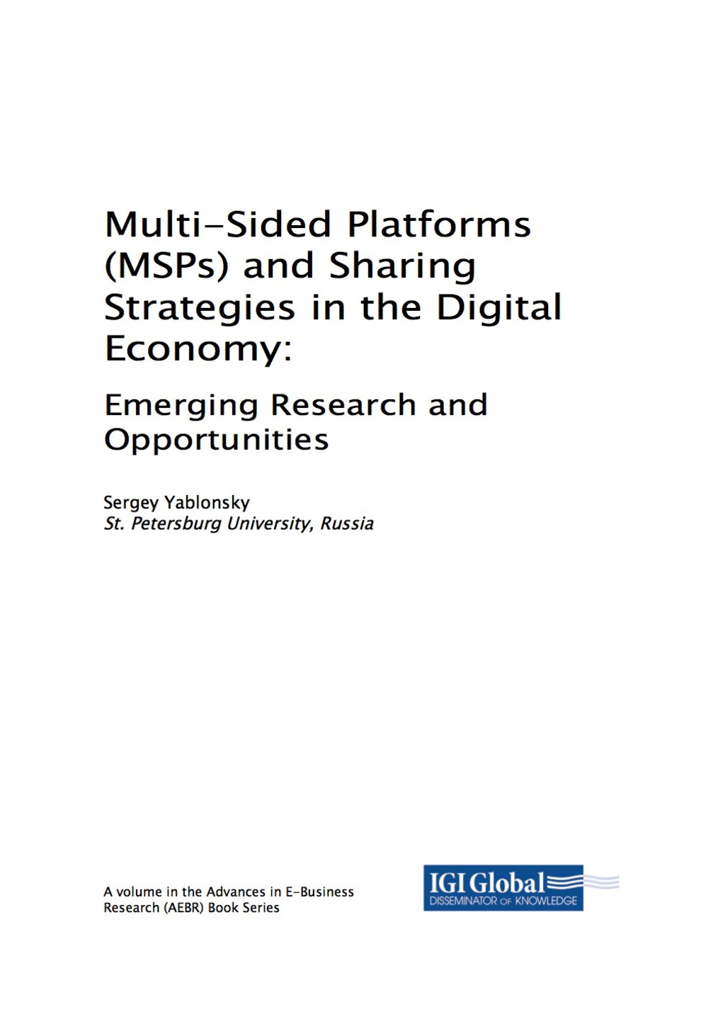 Multi-Sided Platforms (MSPs) and Sharing Strategies in the Digital Economy: Emerging Research and Opportunities Emerging Research and Opportunities  â€“ PDF/EPUB Version Downloadable