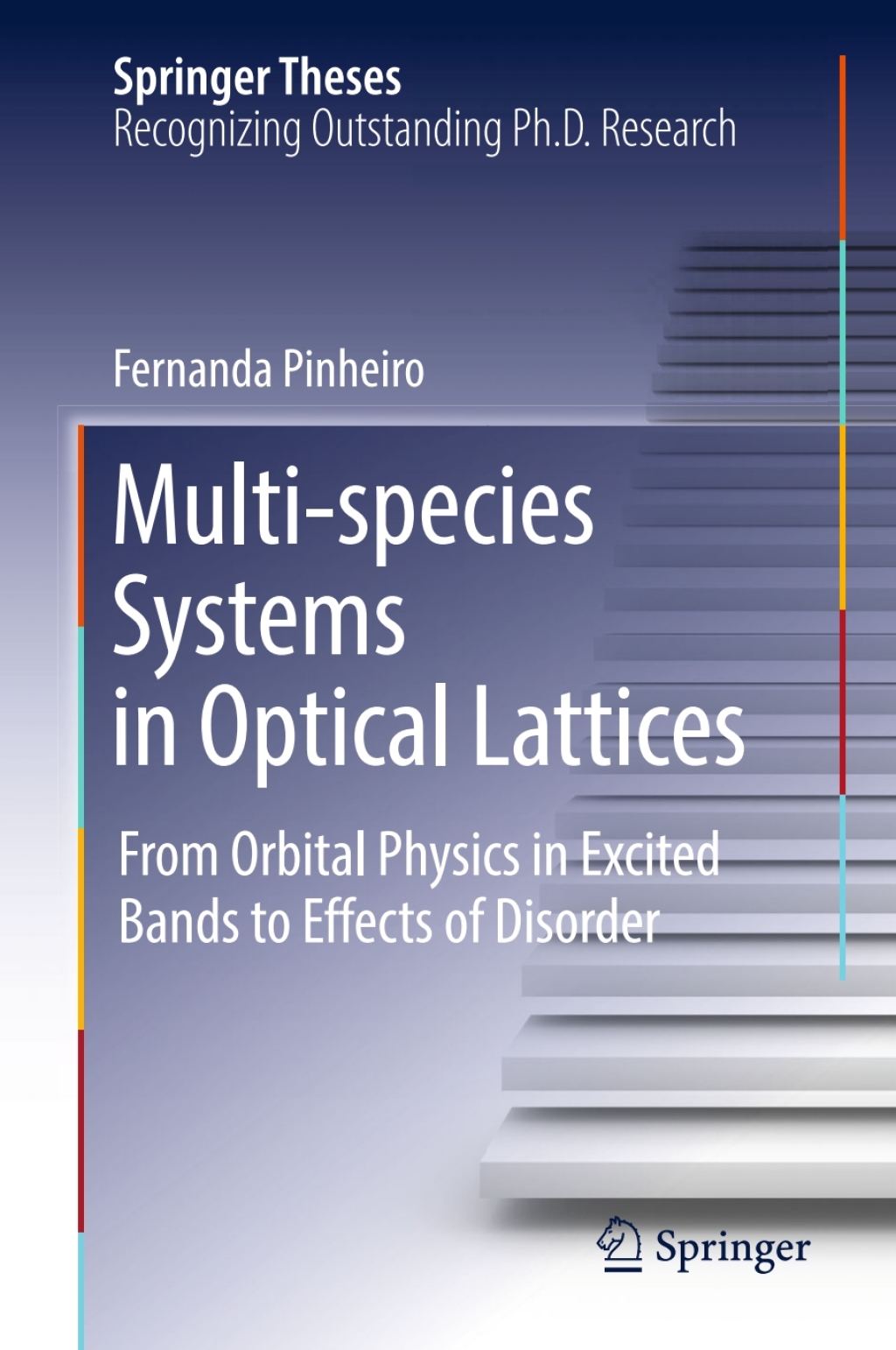 Multi-species Systems in Optical Lattices From Orbital Physics in Excited Bands to Effects of Disorder  â€“ PDF/EPUB Version Downloadable