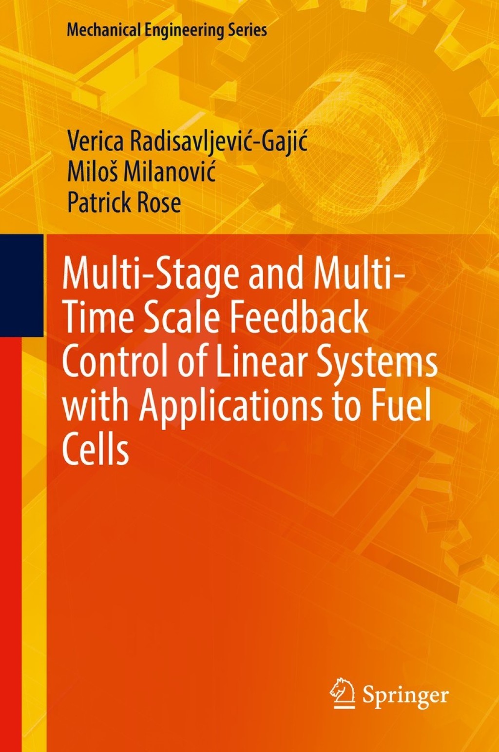 Multi-Stage and Multi-Time Scale Feedback Control of Linear Systems with Applications to Fuel Cells  â€“ PDF/EPUB Version Downloadable