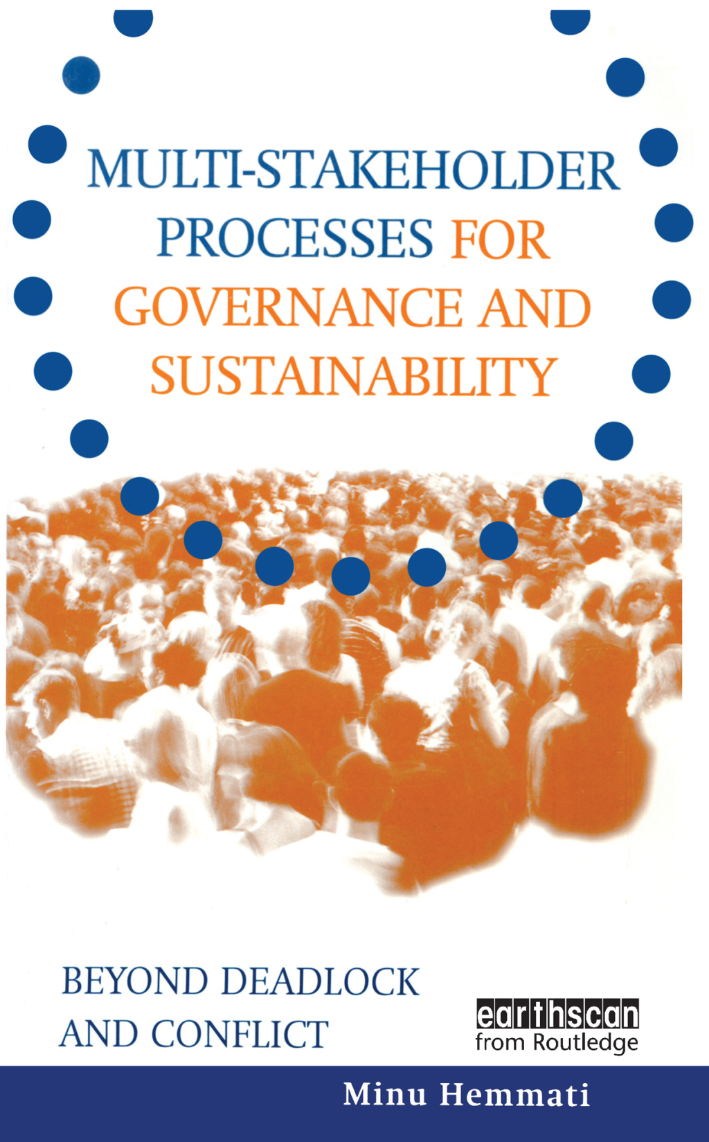 Multi-stakeholder Processes for Governance and Sustainability Beyond Deadlock and Conflict 1st Edition â€“ PDF/EPUB Version Downloadable