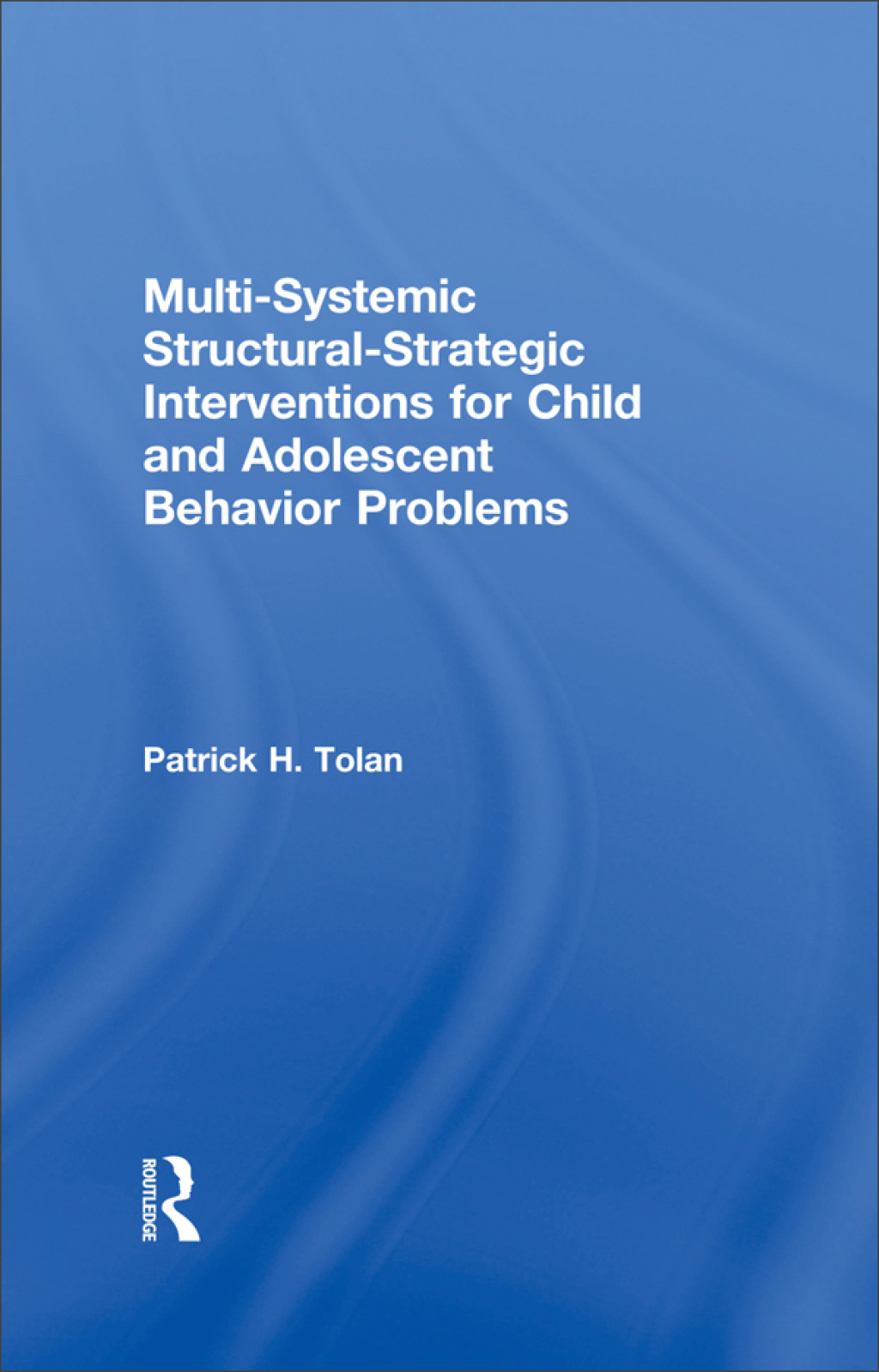 Multi-Systemic Structural-Strategic Interventions for Child and Adolescent Behavior Problems 1st Edition â€“ PDF/EPUB Version Downloadable