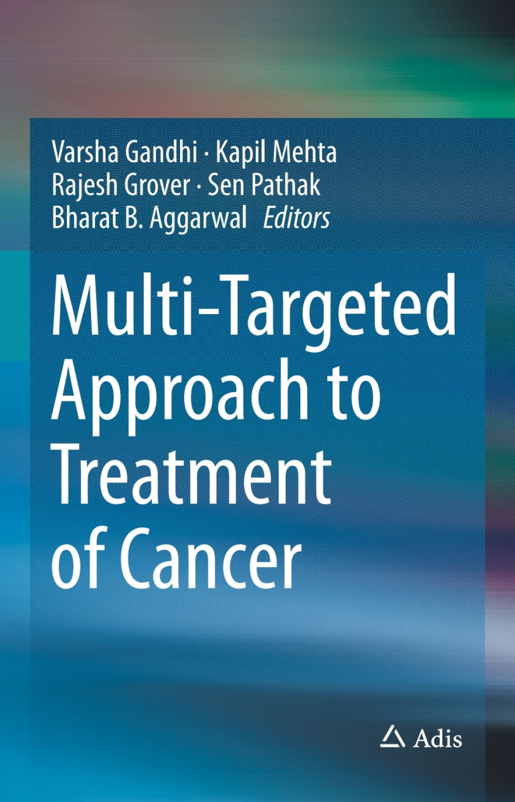 Multi-Targeted Approach to Treatment of Cancer  â€“ PDF/EPUB Version Downloadable