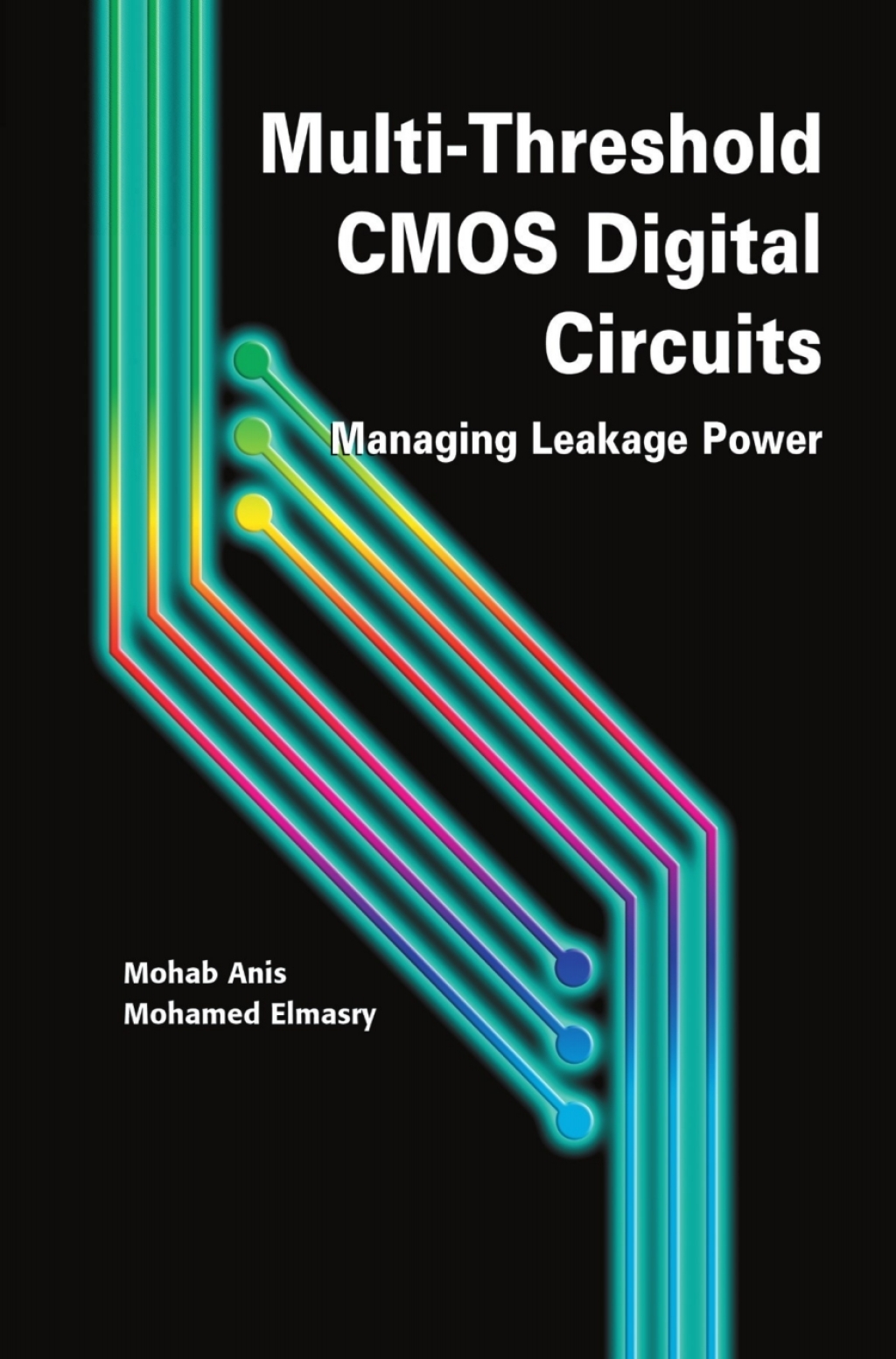 Multi-Threshold CMOS Digital Circuits Managing Leakage Power  â€“ PDF/EPUB Version Downloadable