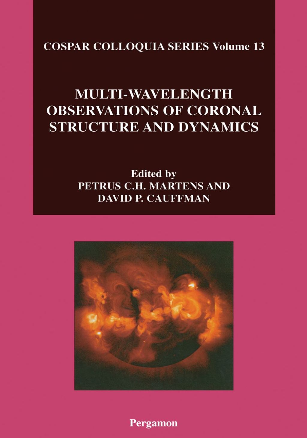 Multi-Wavelength Observations of Coronal Structure and Dynamics  â€“ PDF/EPUB Version Downloadable