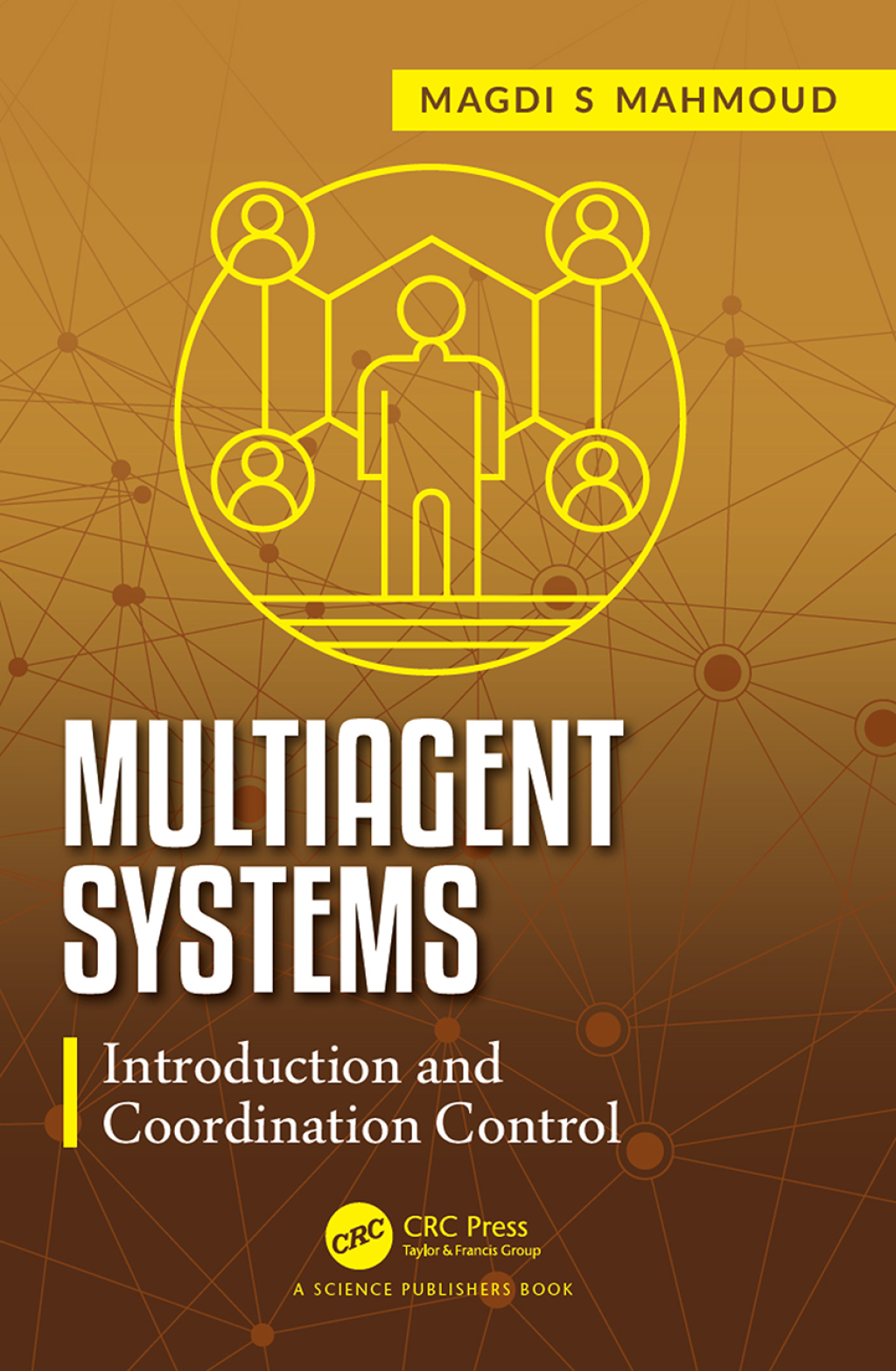 Multiagent Systems Introduction and Coordination Control 1st Edition â€“ PDF/EPUB Version Downloadable