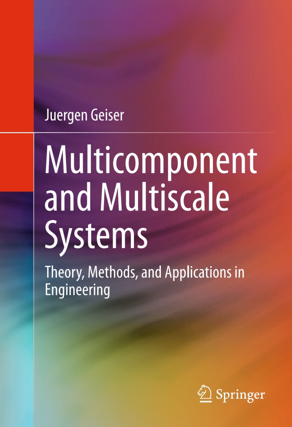 Multicomponent and Multiscale Systems Theory, Methods, and Applications in Engineering  â€“ PDF/EPUB Version Downloadable