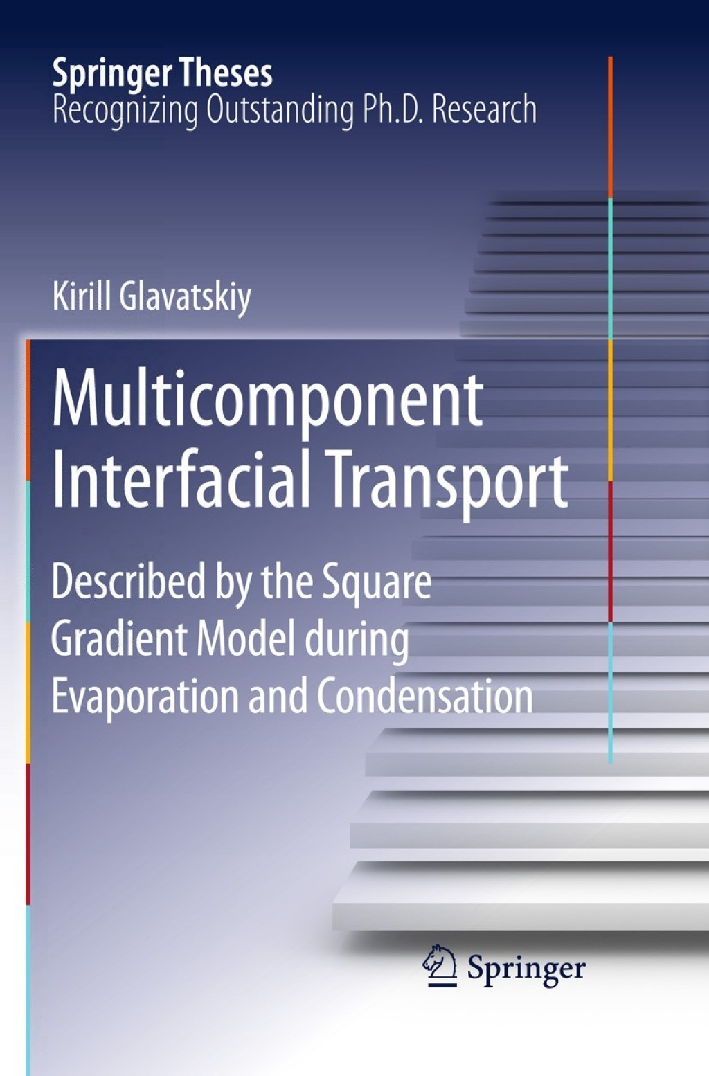 Multicomponent Interfacial Transport Described by the Square Gradient Model during Evaporation and Condensation  â€“ PDF/EPUB Version Downloadable