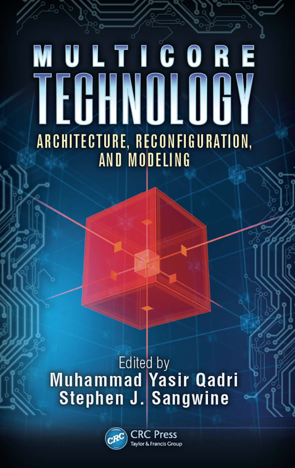 Multicore Technology Architecture, Reconfiguration, and Modeling 1st Edition â€“ PDF/EPUB Version Downloadable