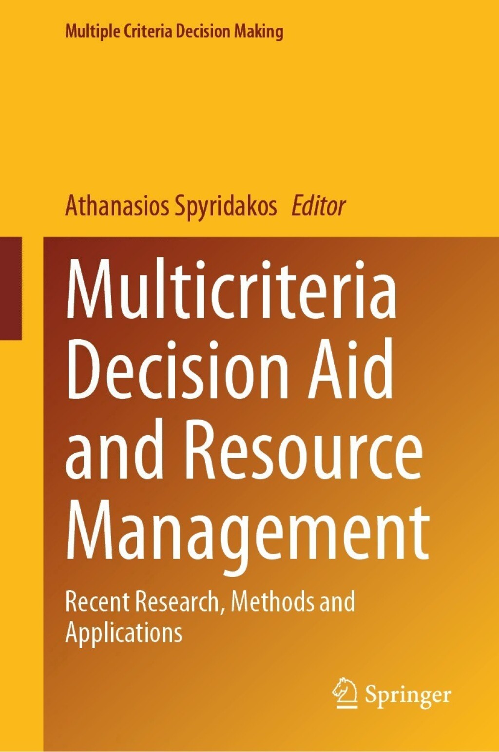 Multicriteria Decision Aid and Resource Management Recent Research, Methods and Applications  â€“ PDF/EPUB Version Downloadable