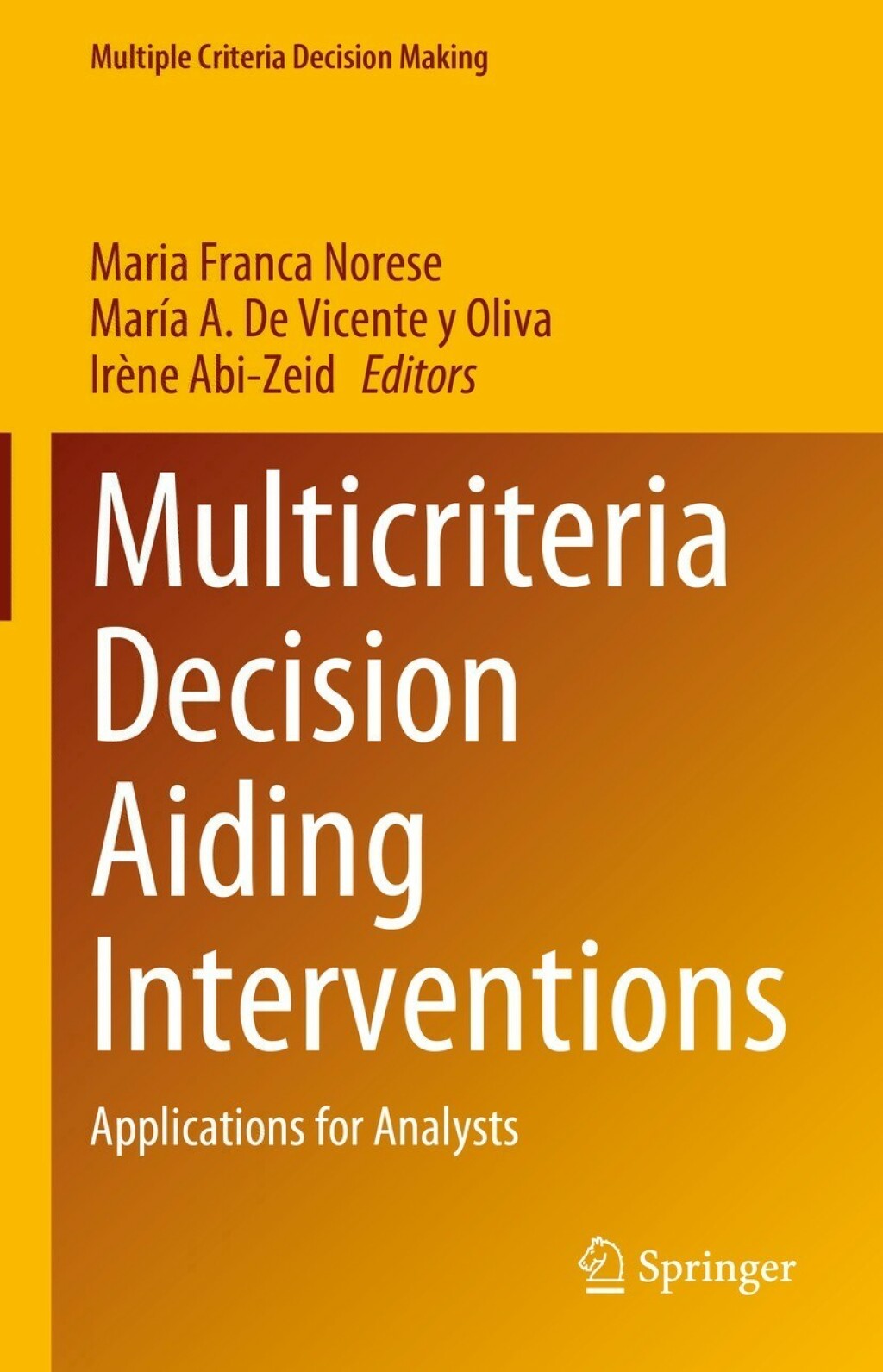 Multicriteria Decision Aiding Interventions Applications for Analysts  â€“ PDF/EPUB Version Downloadable