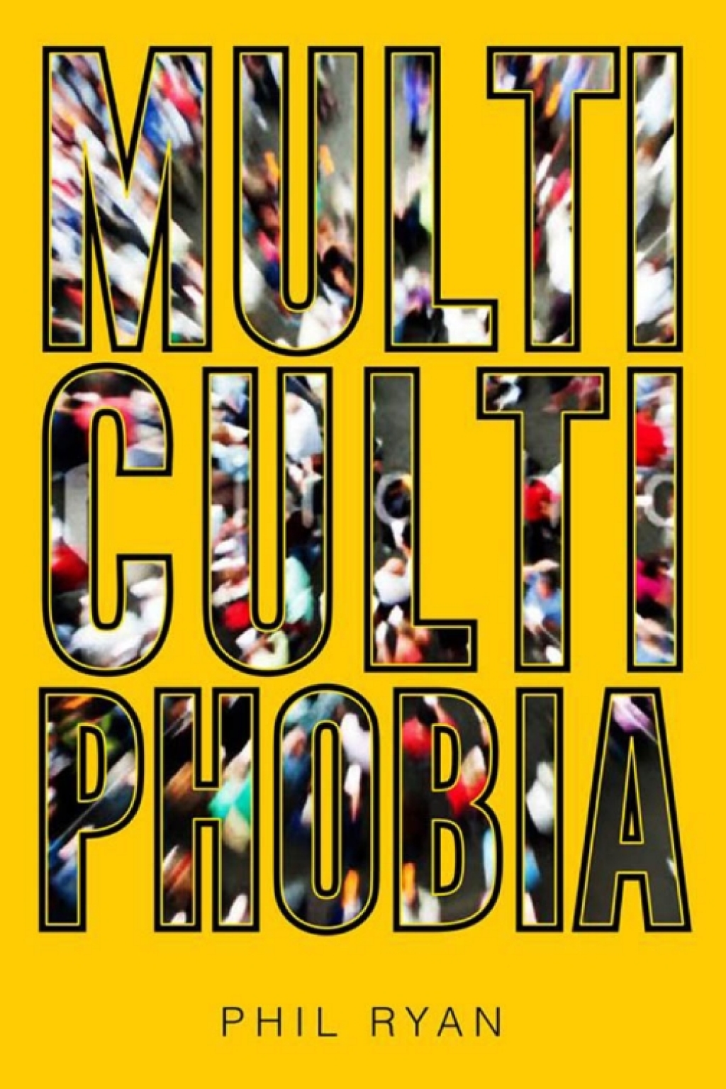 Multicultiphobia 1st Edition â€“ PDF/EPUB Version Downloadable